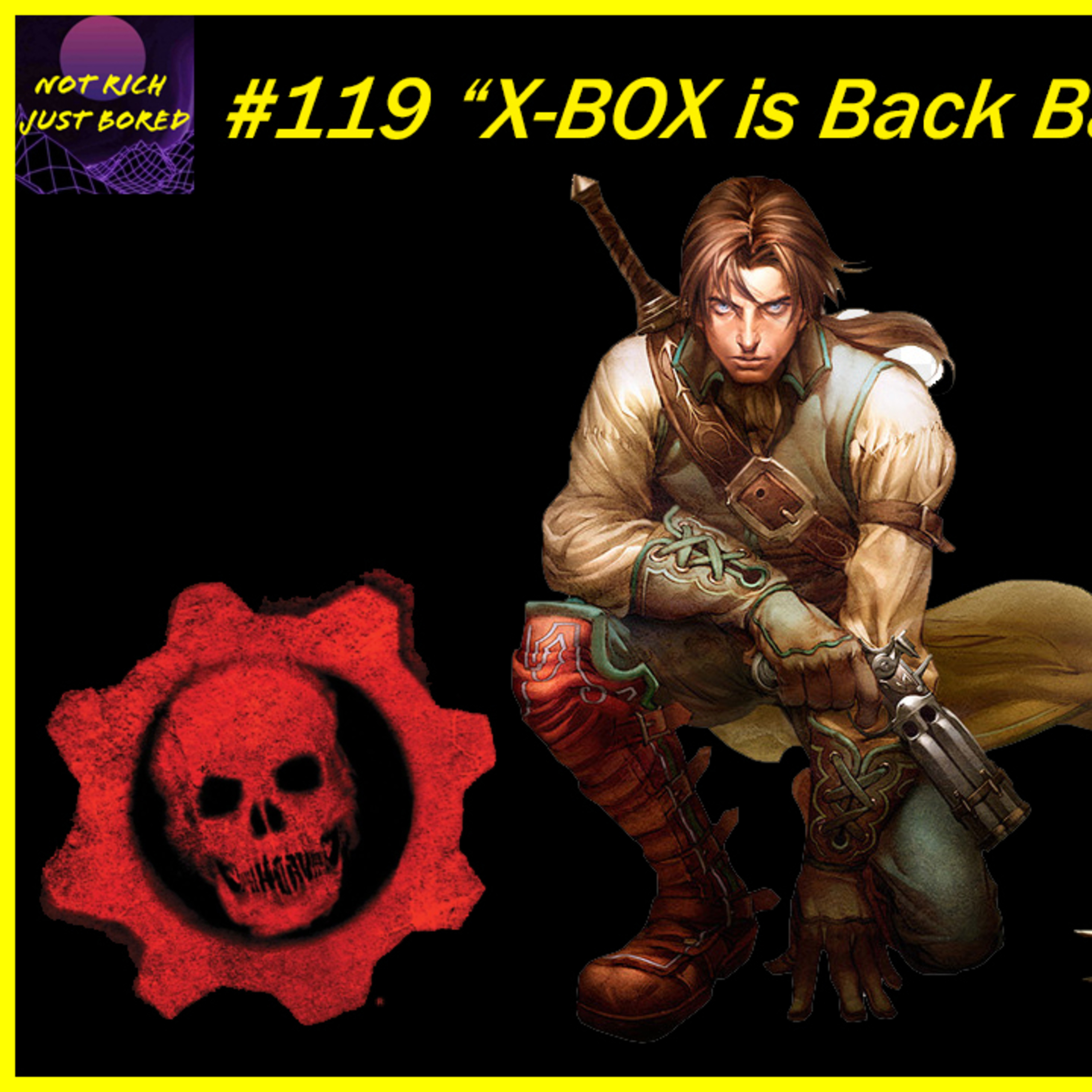 NRJB #119 "X-BOX is Back Baby!" episode artwork