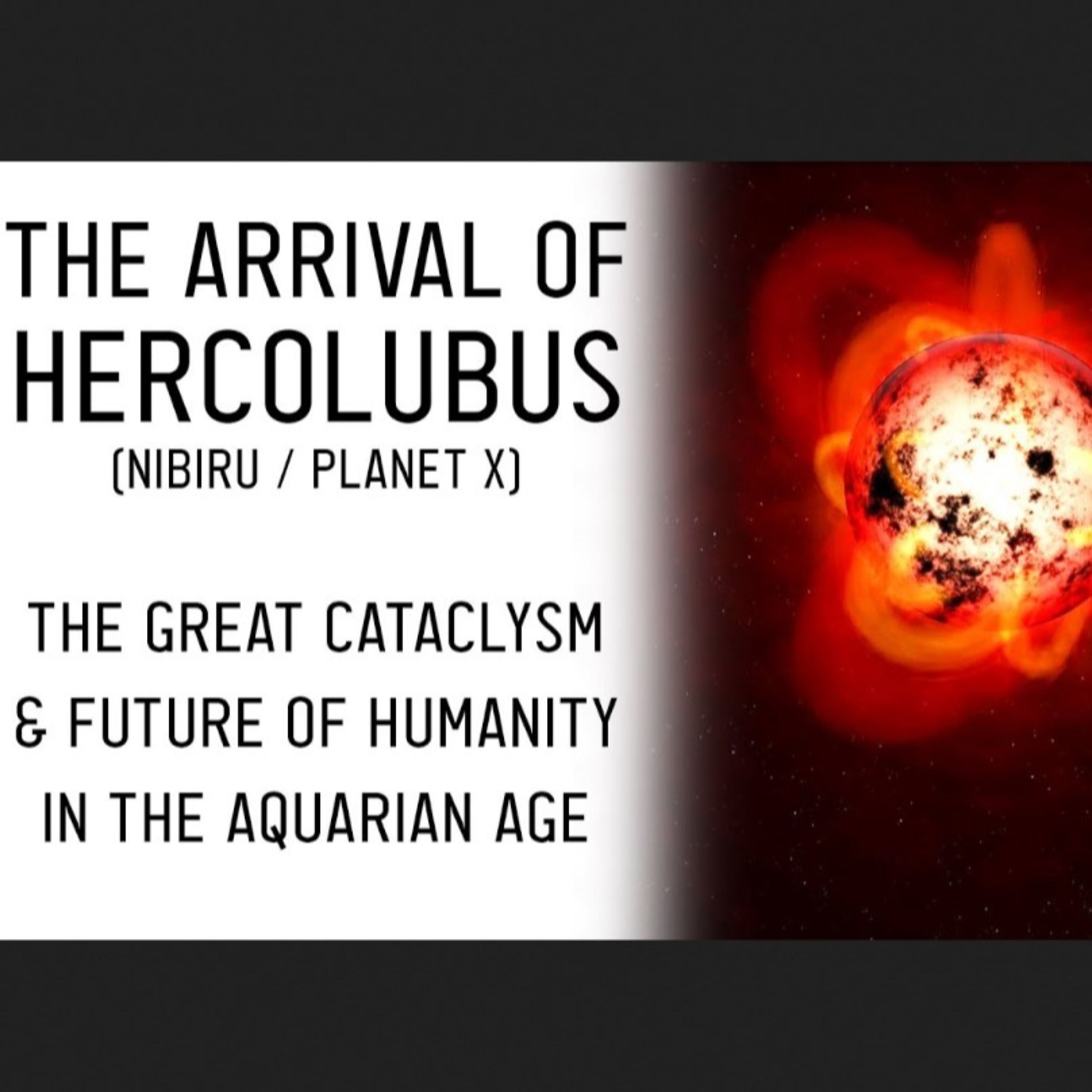Hercolubus: Humanity's Future & Awakening to the New Earth (Nibiru / Planet X)