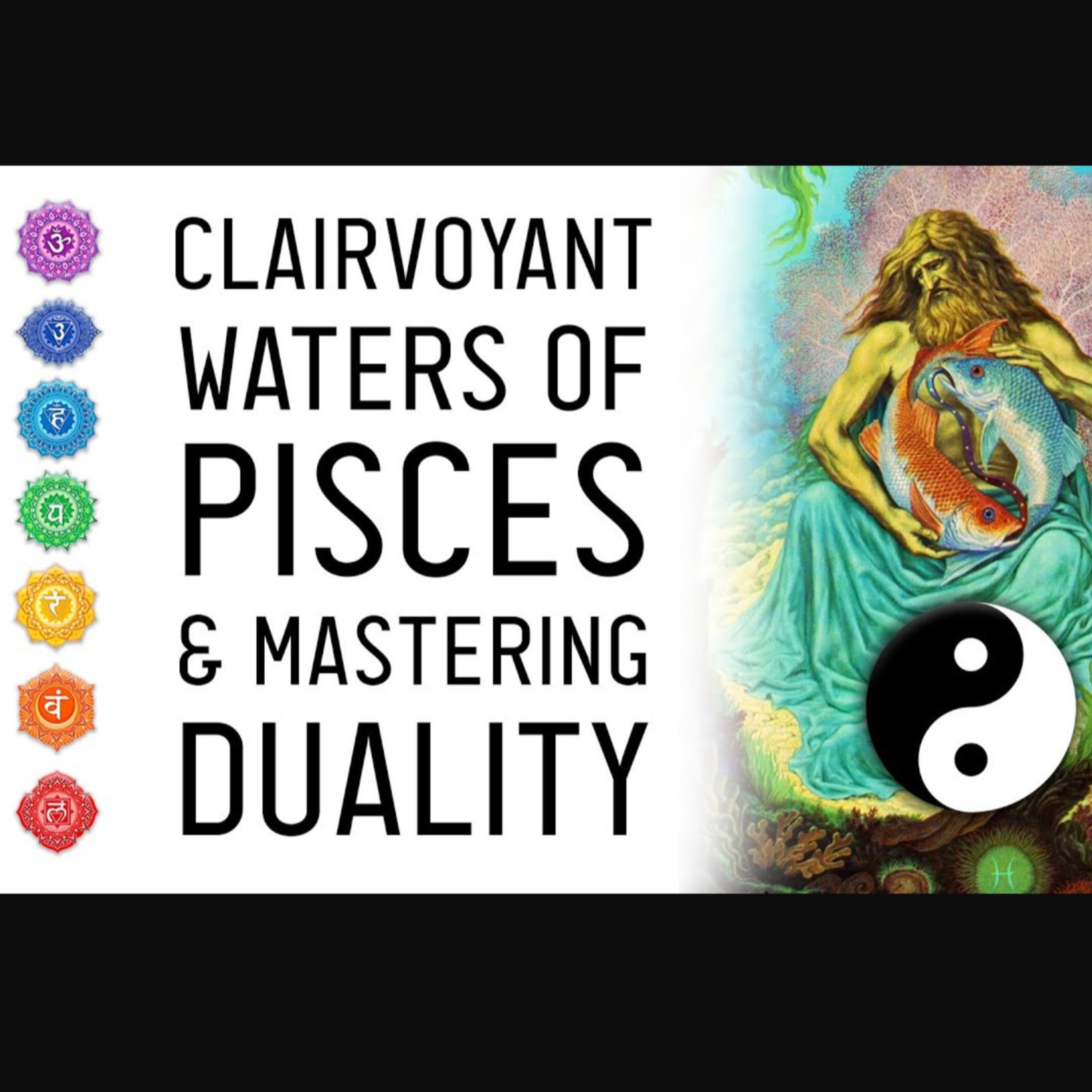 Spiritual Meaning of Pisces & Humanity's Failure In Age of Pisces (Zodiac Series)