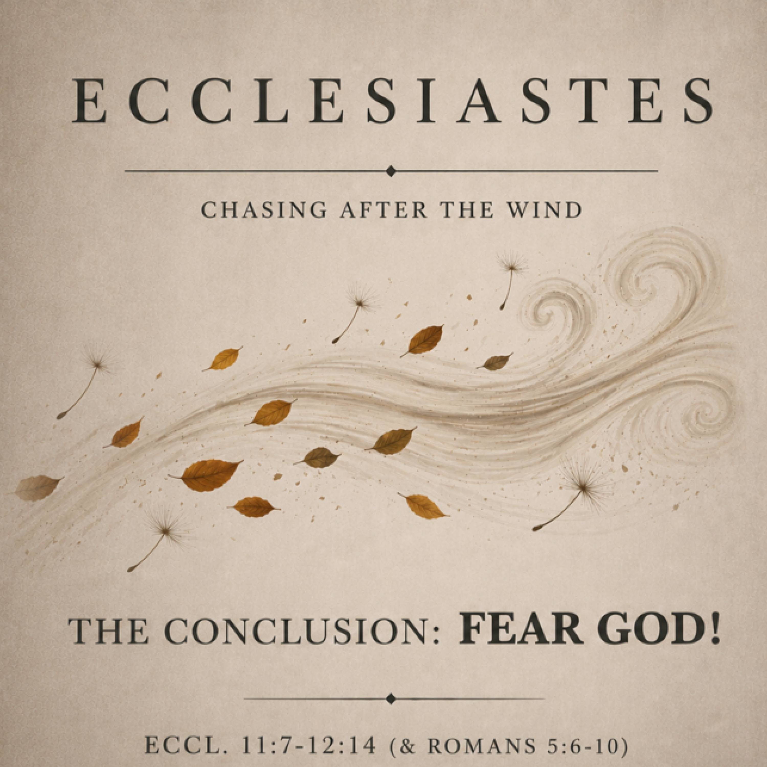 The Conclusion: Fear God! (Eccl. 11:7-12:14) episode artwork