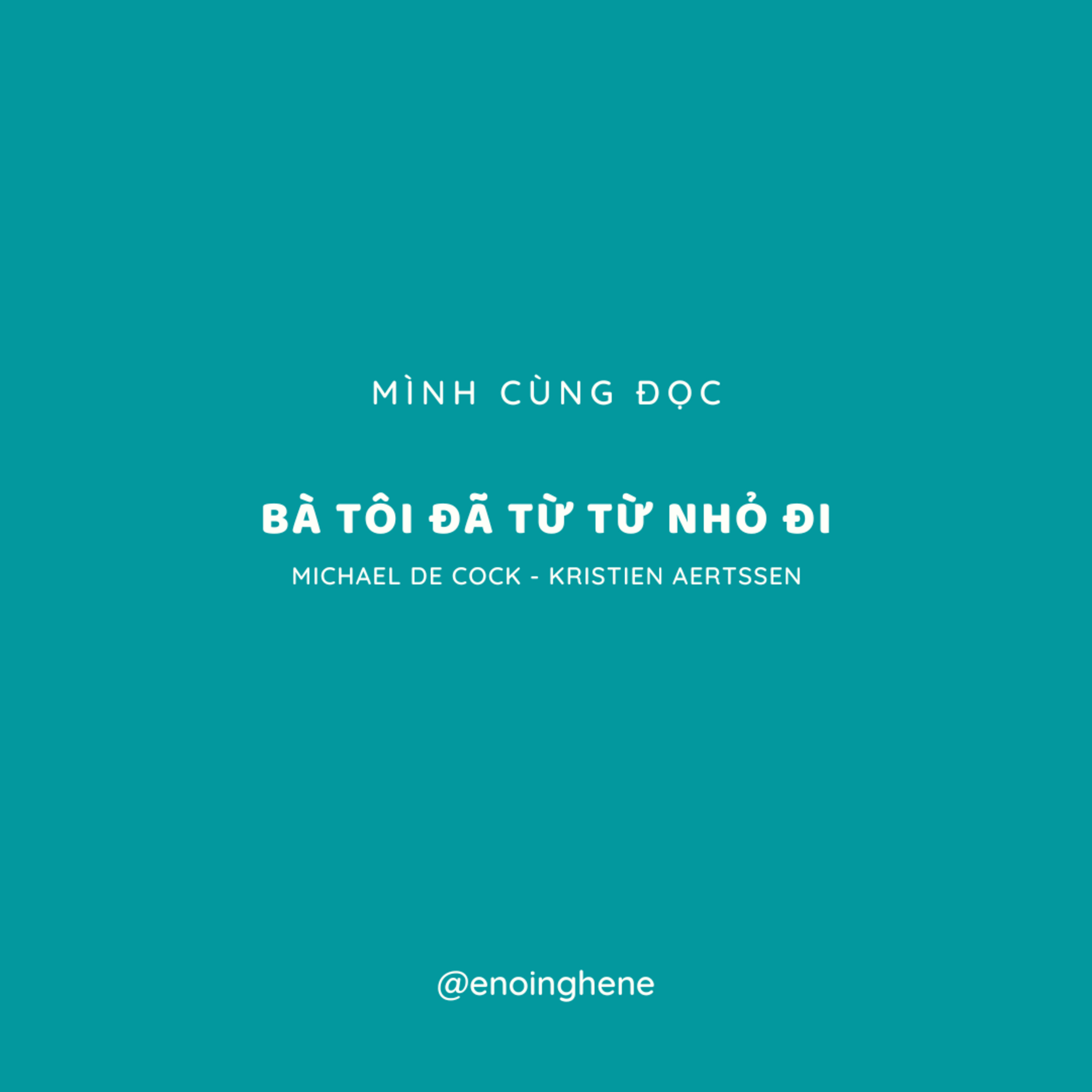 Mình cùng đọc | Bà tôi đang từ từ nhỏ đi - Michael De Cock & Kristien Aertssen episode artwork