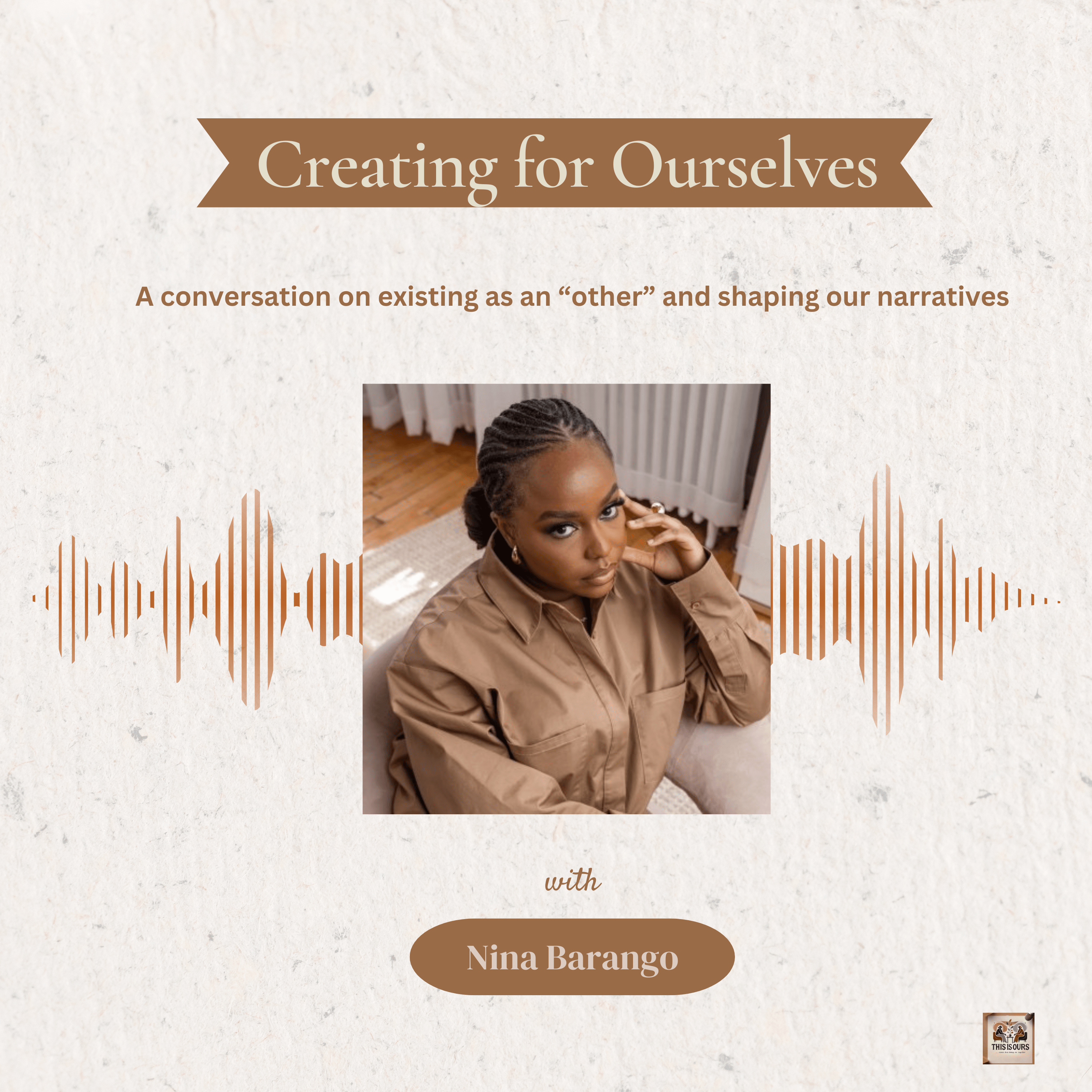 Creating for Ourselves