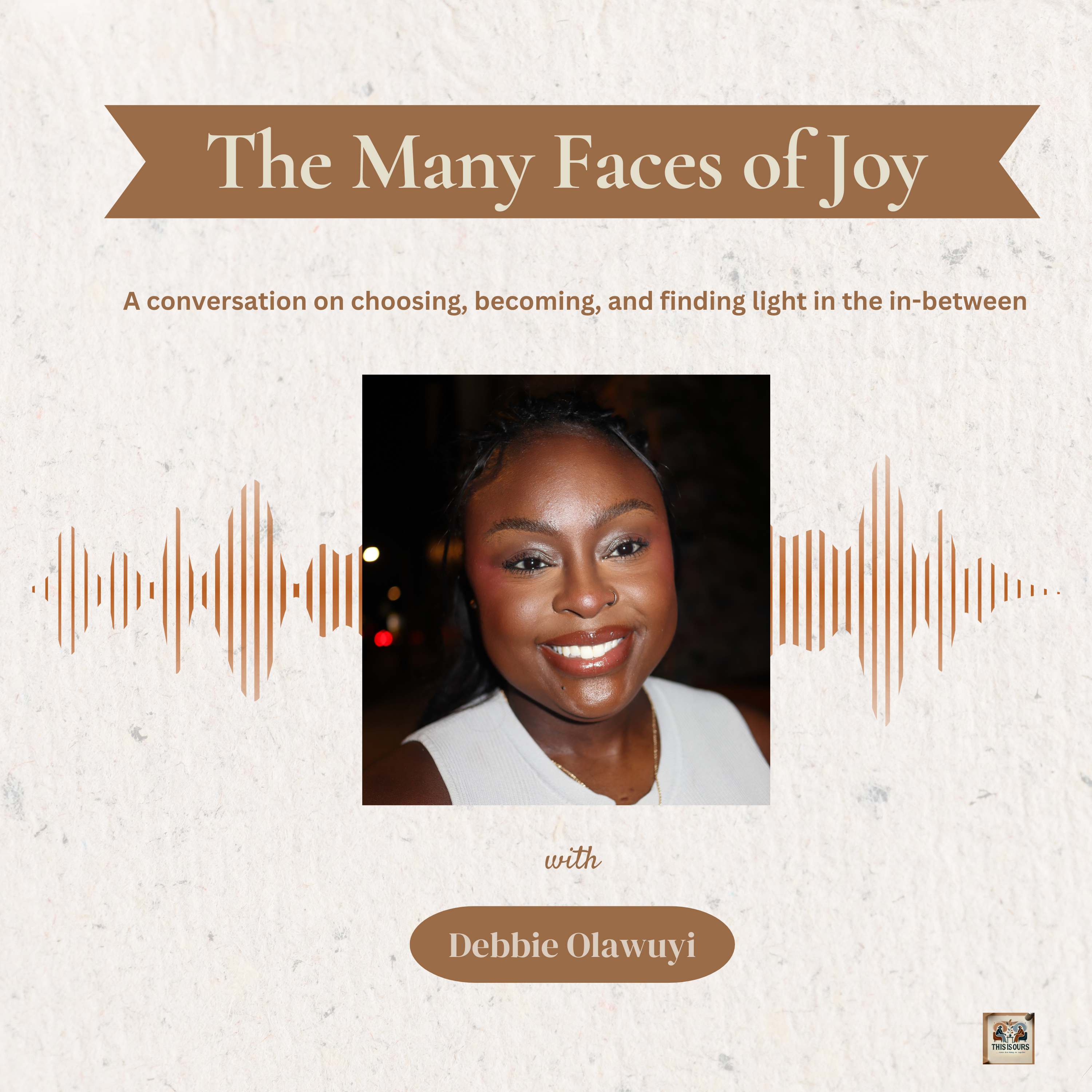The Many Faces of Joy