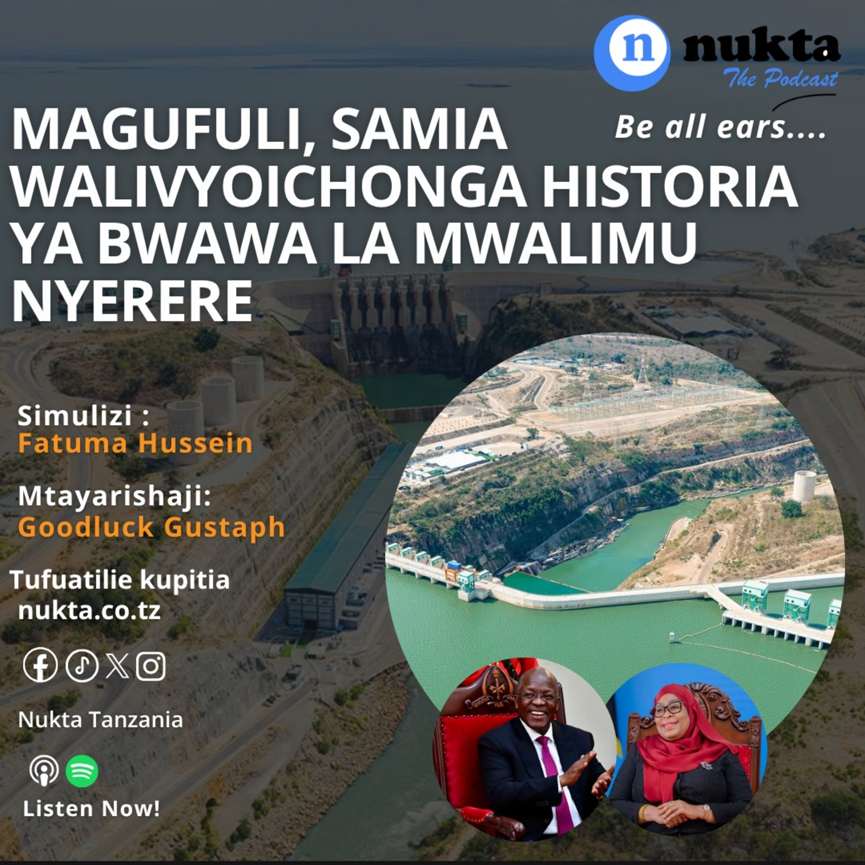 Hayati Magufuli, Rais Samia walivyoichonga historia ya Bwawa la Mwalimu Nyerere