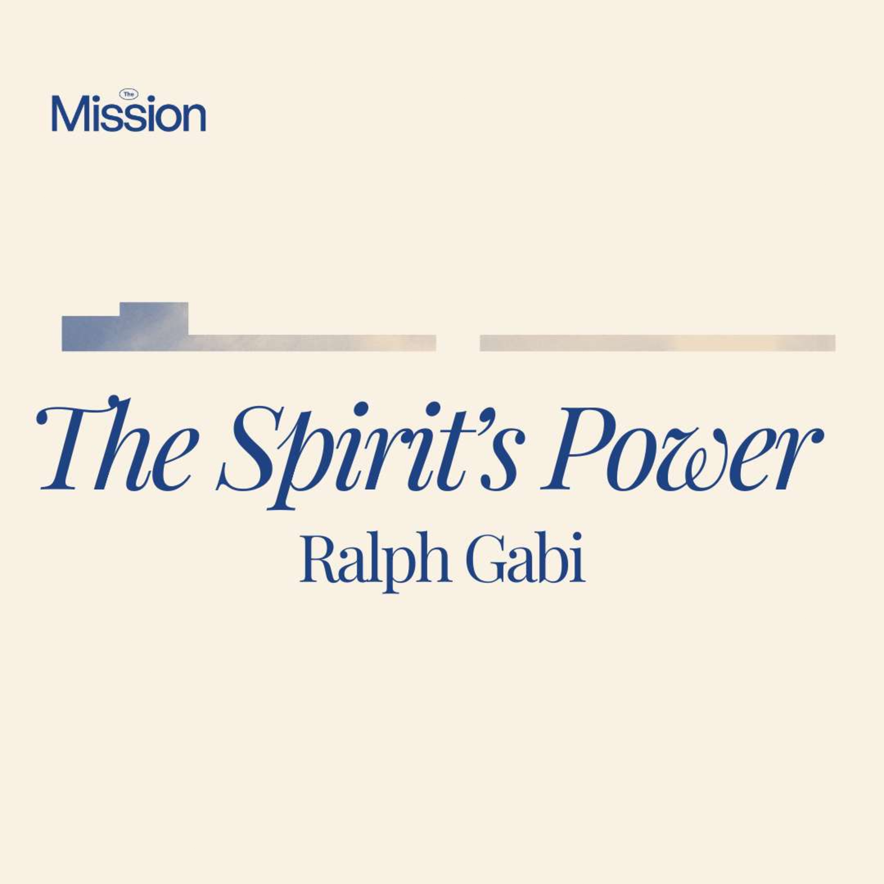 The Spirit's Power - Ralph Gabi