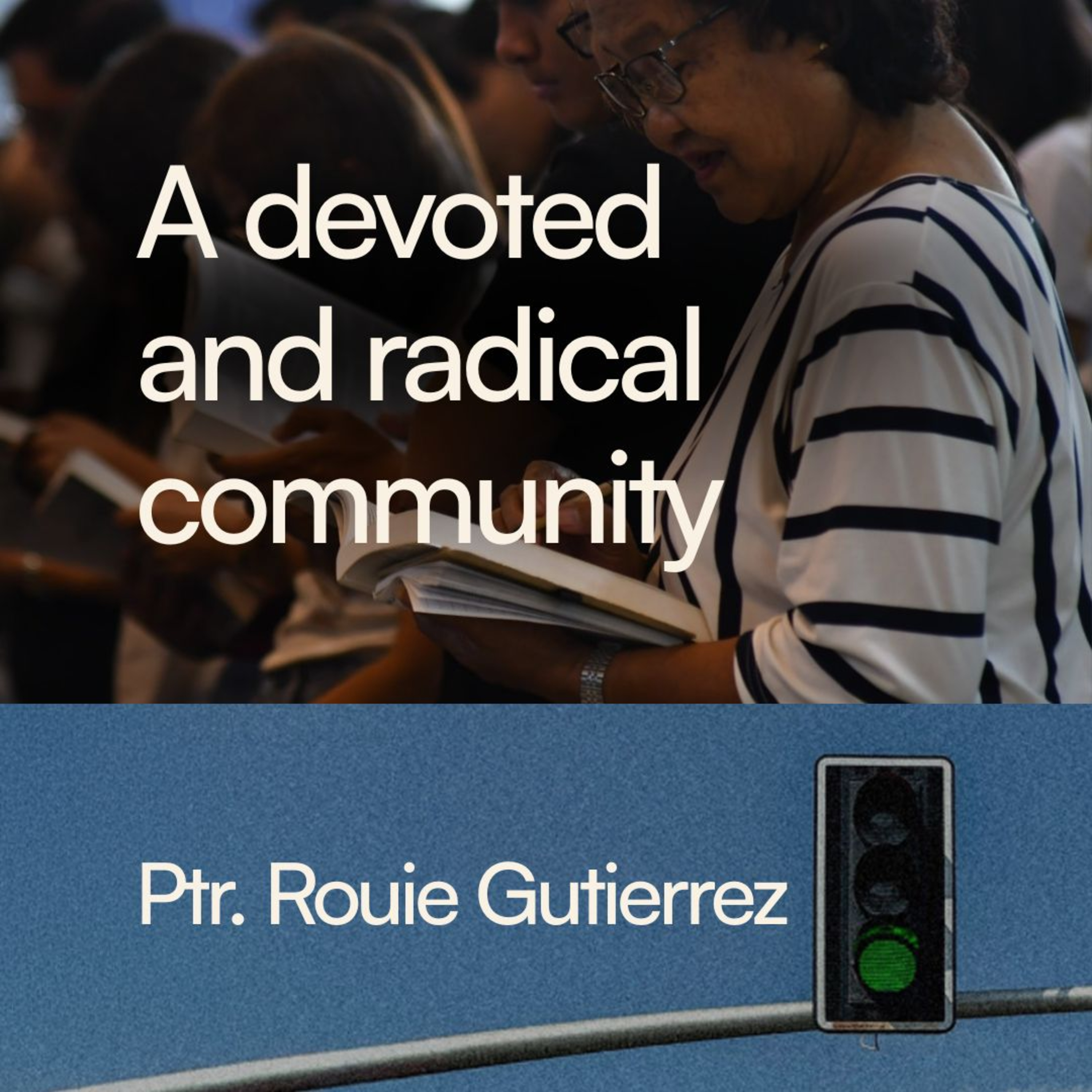 A devoted and radical community - Ptr. Rouie Gutierrez