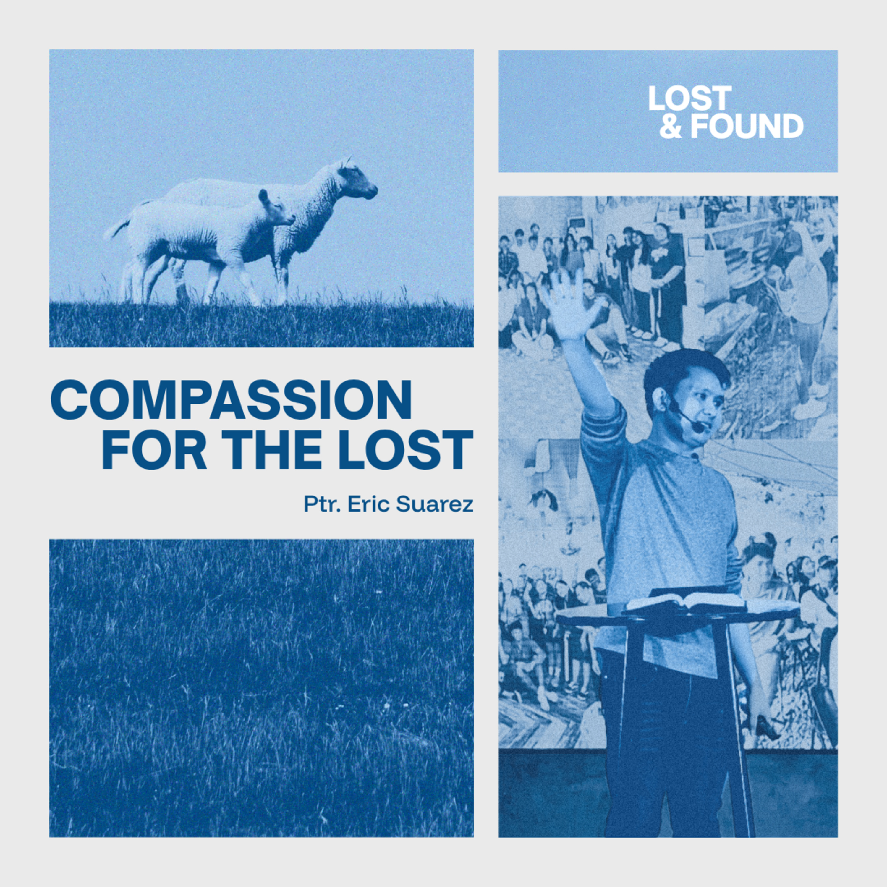 Lost & Found | Compassion For The Lost | Ptr. Eric Suarez