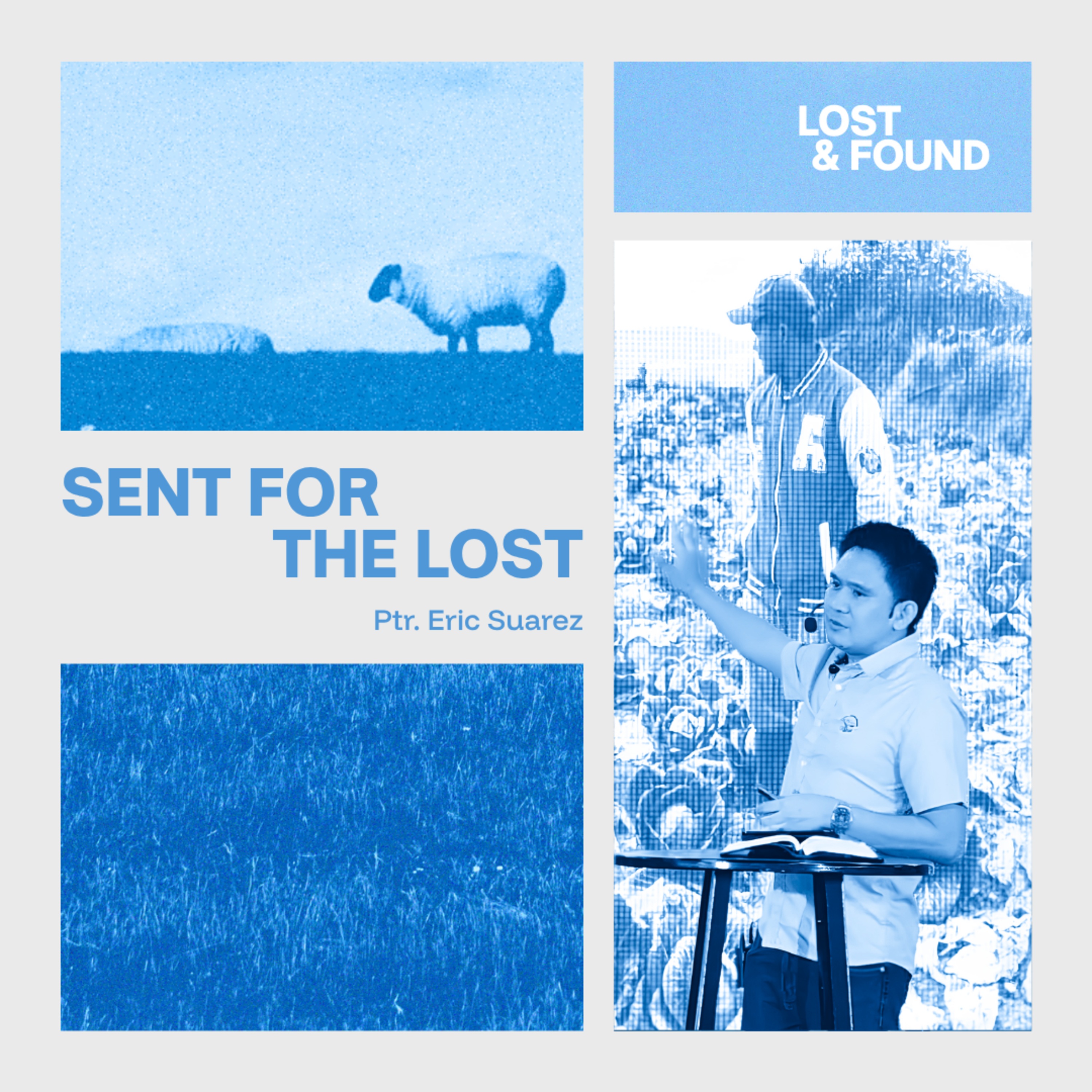 Lost & Found | Sent For The Lost | Ptr. Eric Suarez