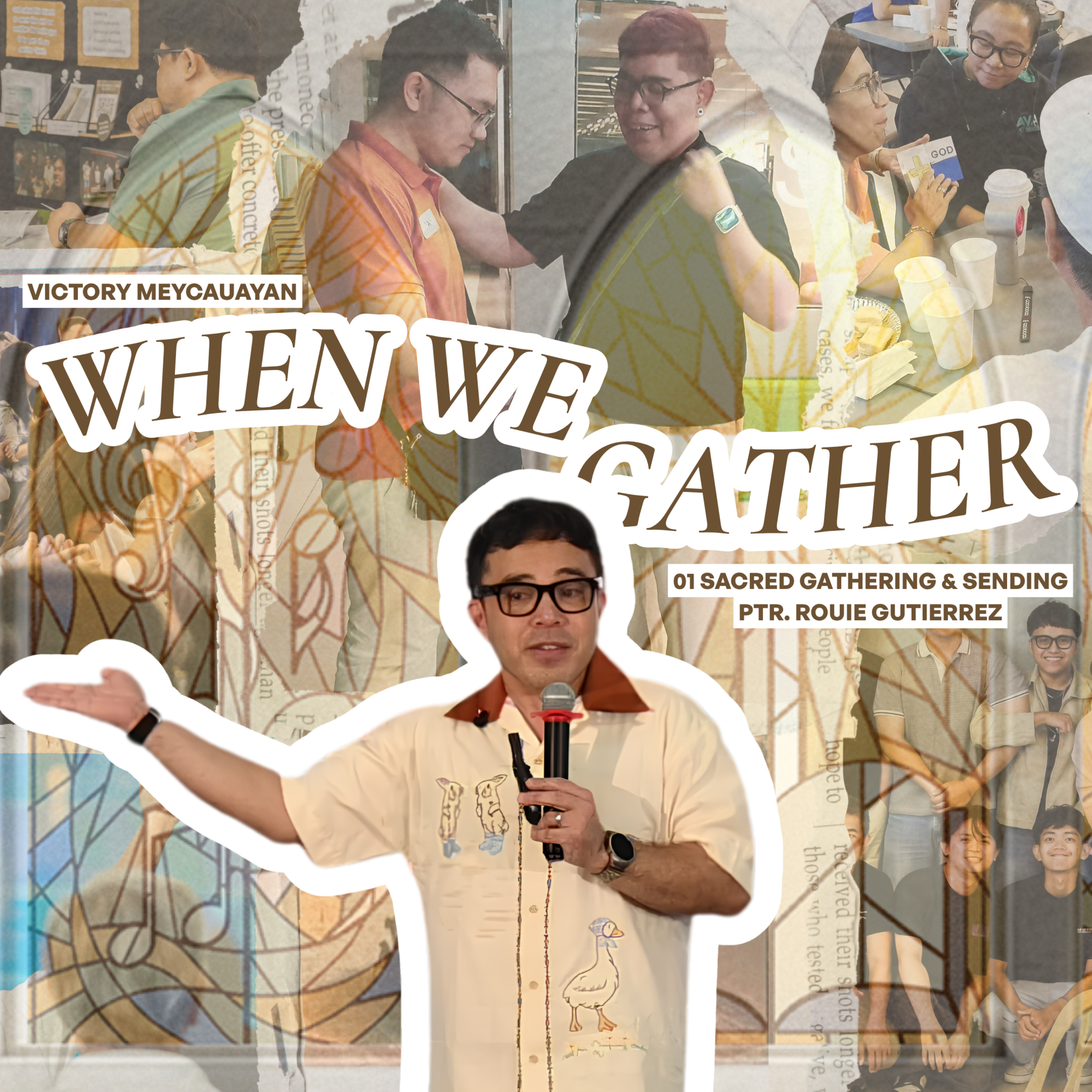 Sacred Gathering & Sending (Hebrews 10:19-25) | When We Gather | Ptr. Rouie Gutierrez