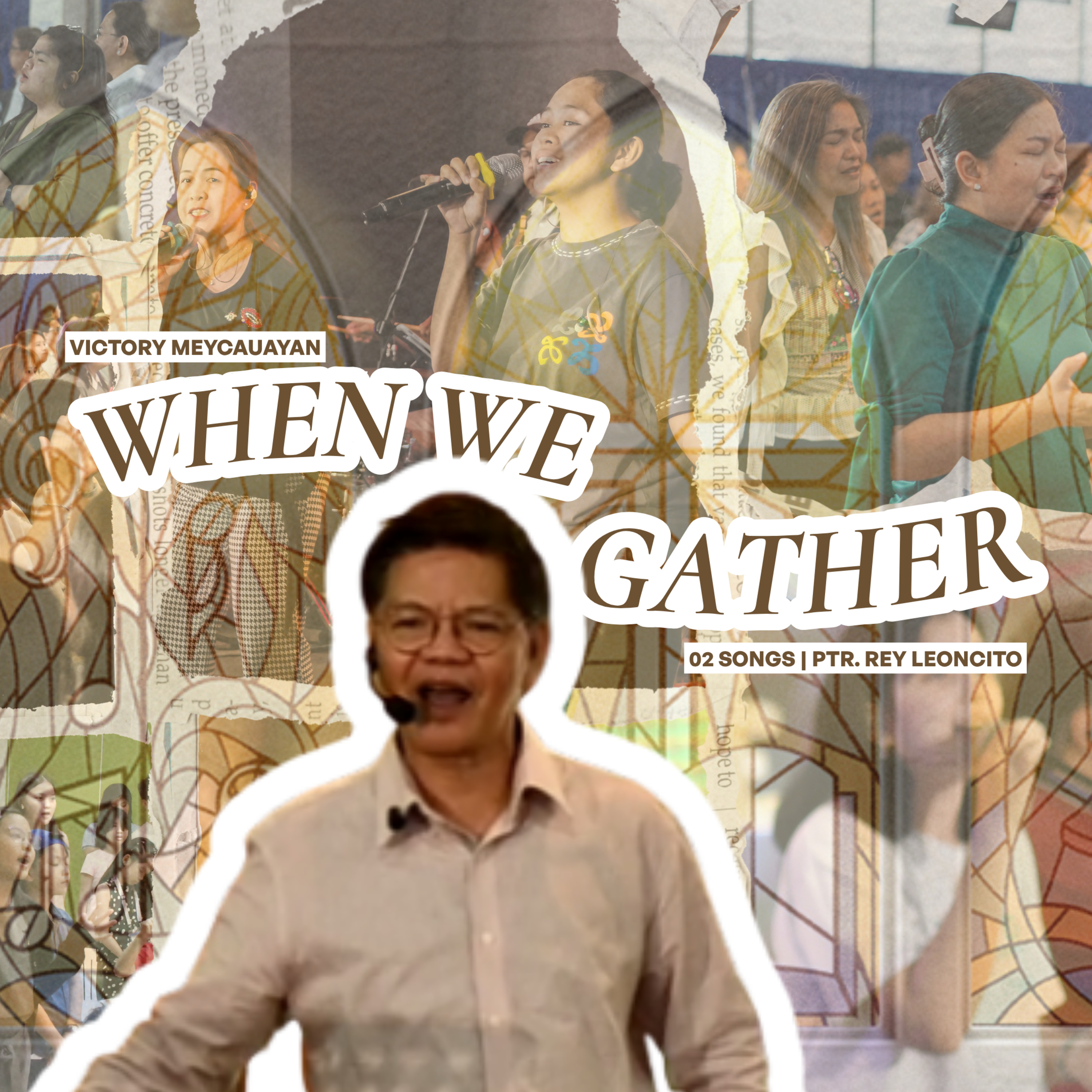 Songs (Colossians 3:16-17) | When We Gather | Ptr. Rey Leoncito
