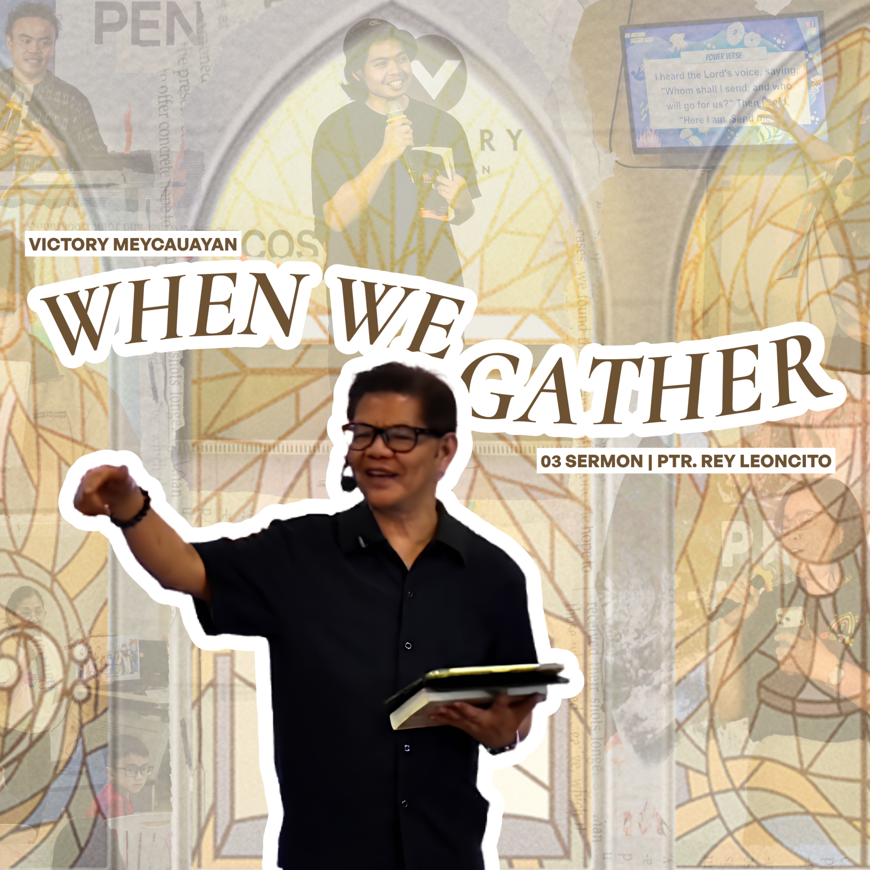 Sermon (2 Timothy 3:14-17) | When We Gather | Ptr. Rey Leoncito