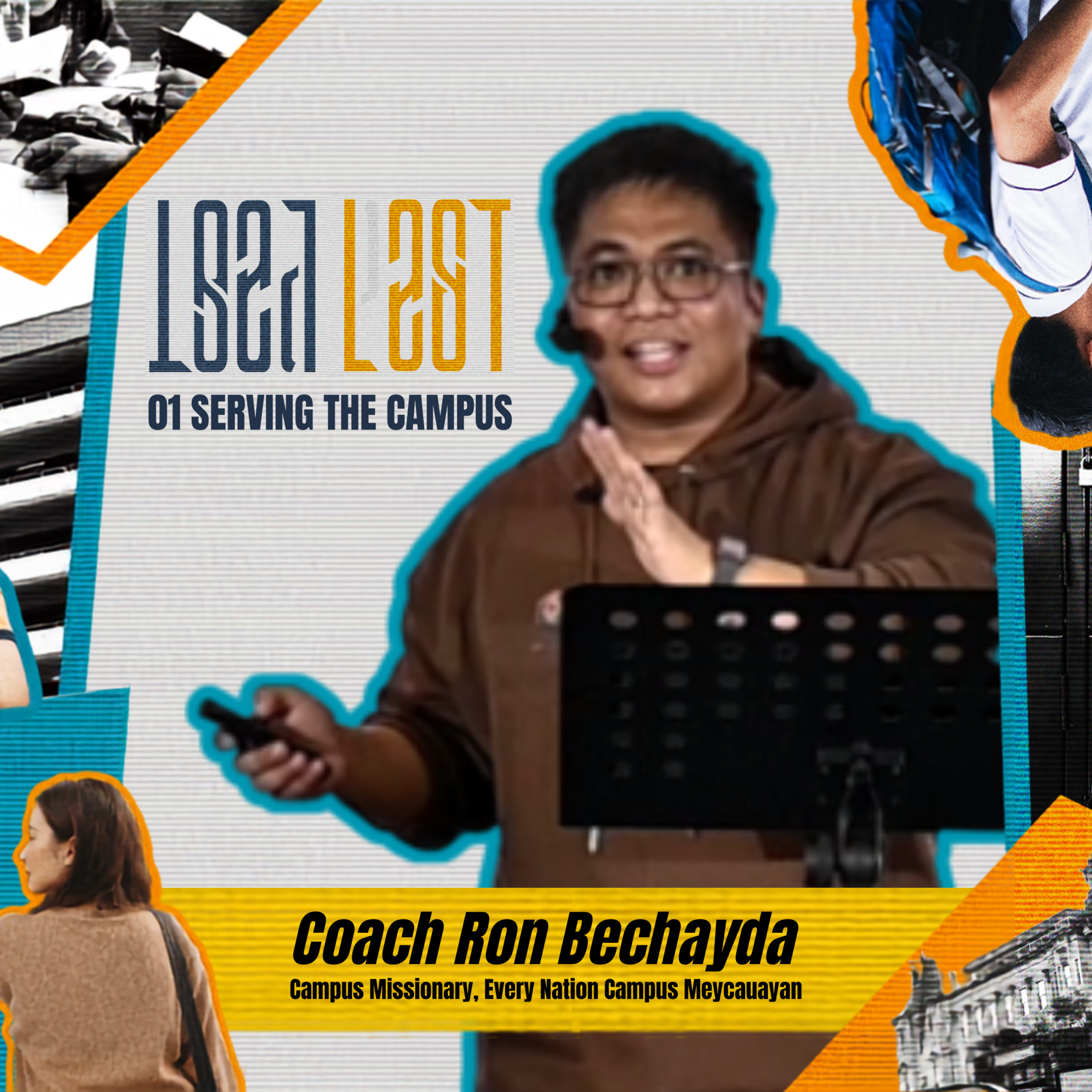 Serving The Campus (Matthew 20:20-28) | Lead Last | Coach Ron Bechayda