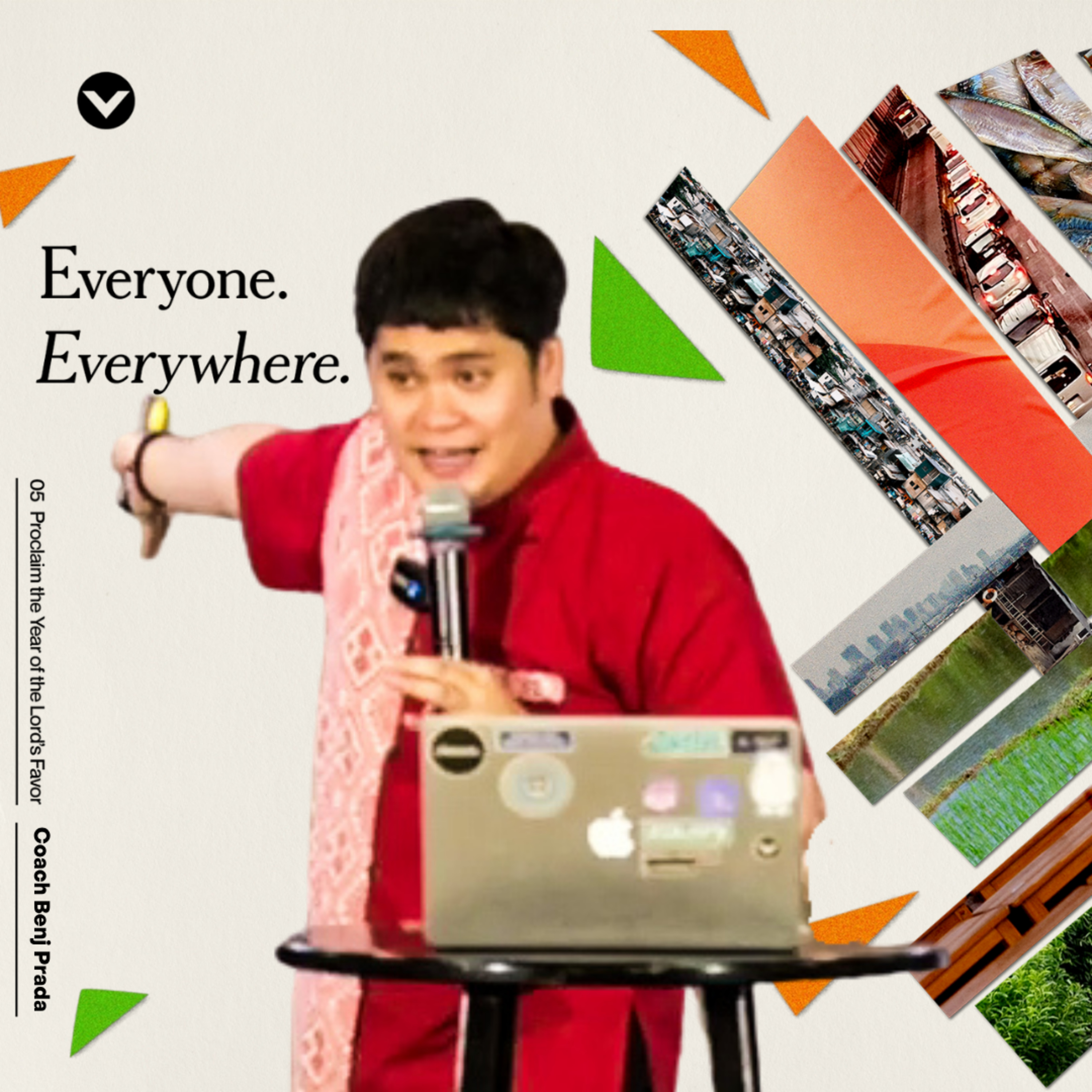 Proclaim the Year of the Lord's Favor | Everyone. Everywhere. | Coach Benj Prada