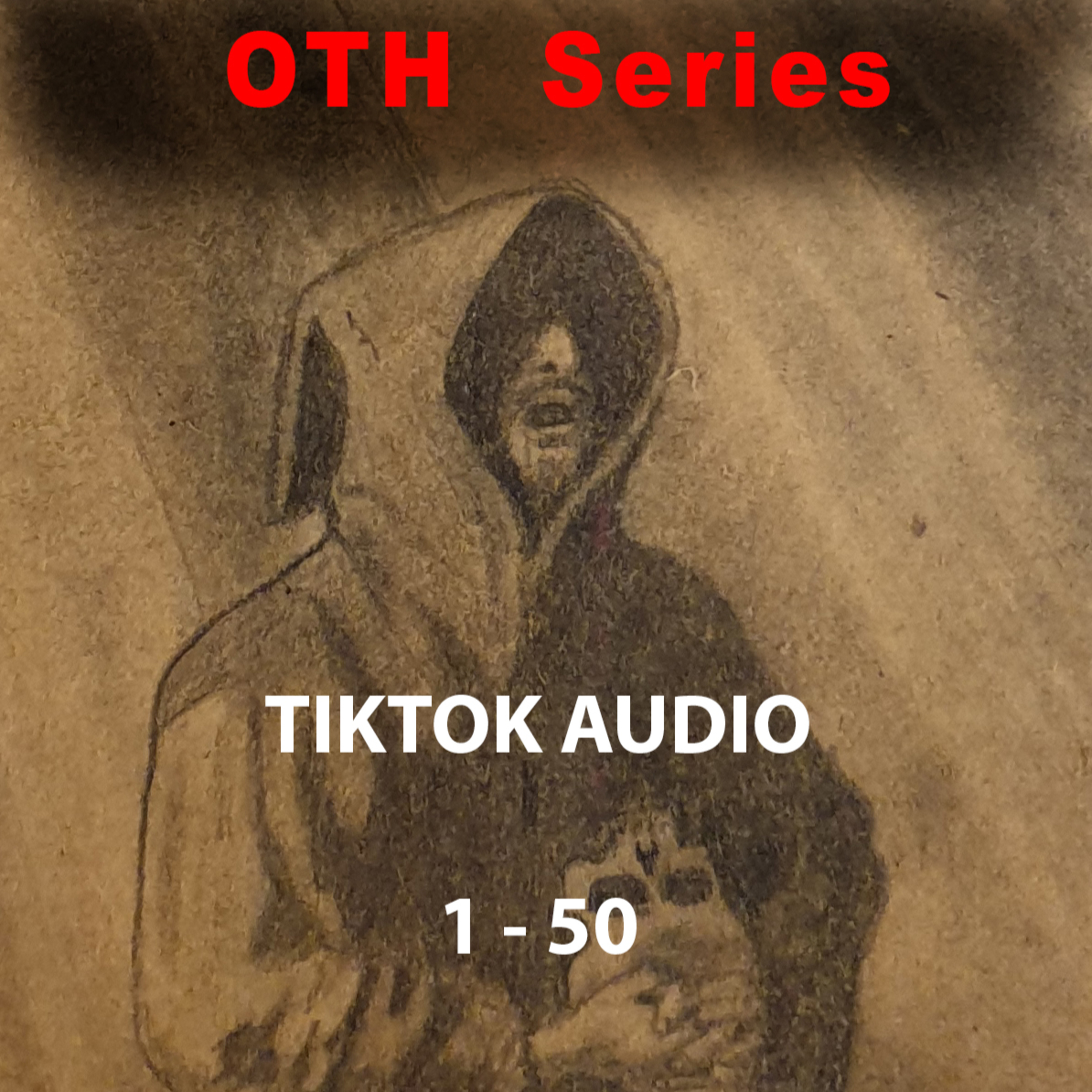 OUR TRUE HISTORY - TIKTOK AUDIO 1 - 50 episode artwork