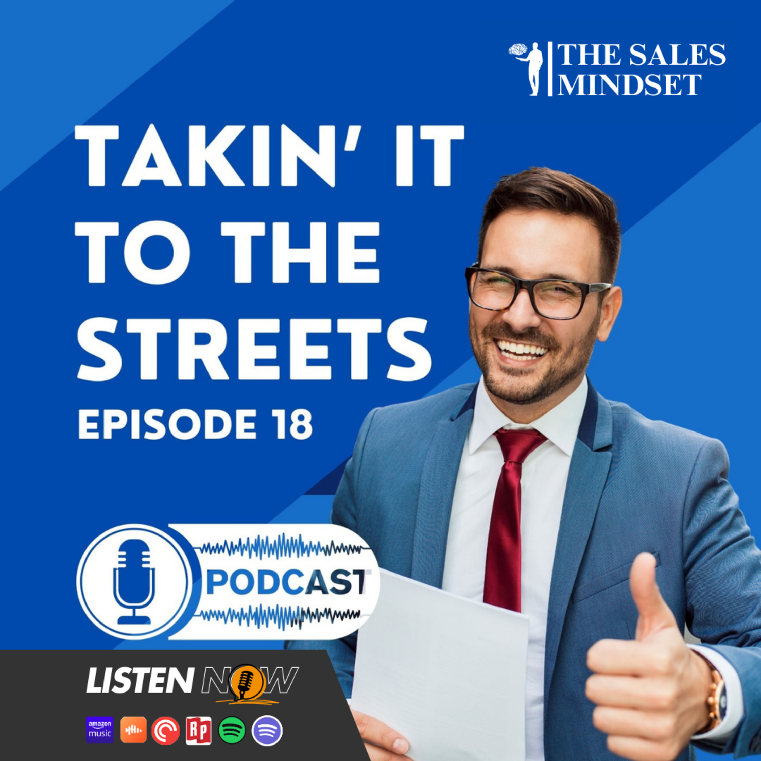 EP 18 Takin’ it to the Streets