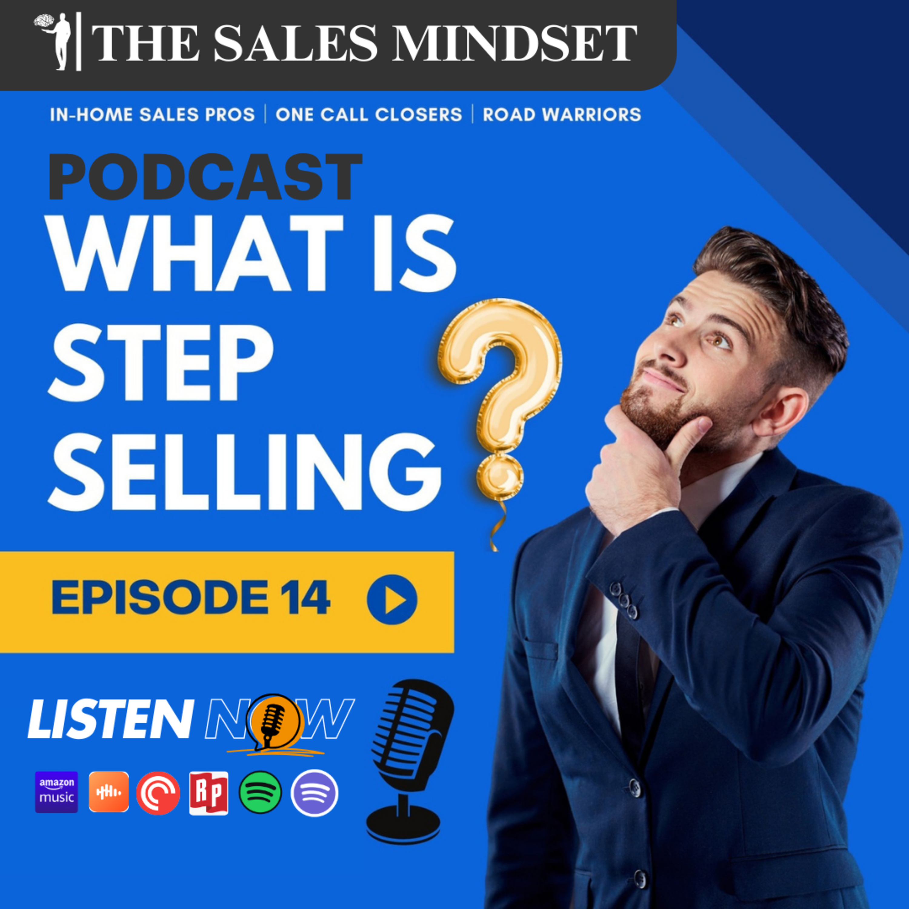EP 14 What is Step Selling? episode artwork