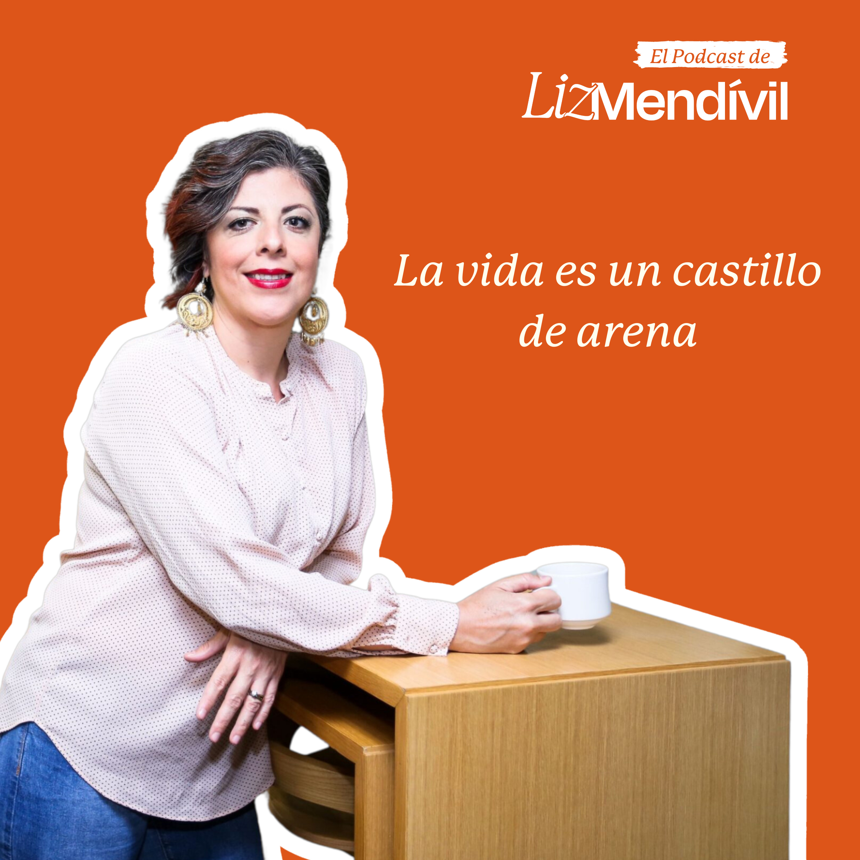 El Podcast de Liz Mendivil