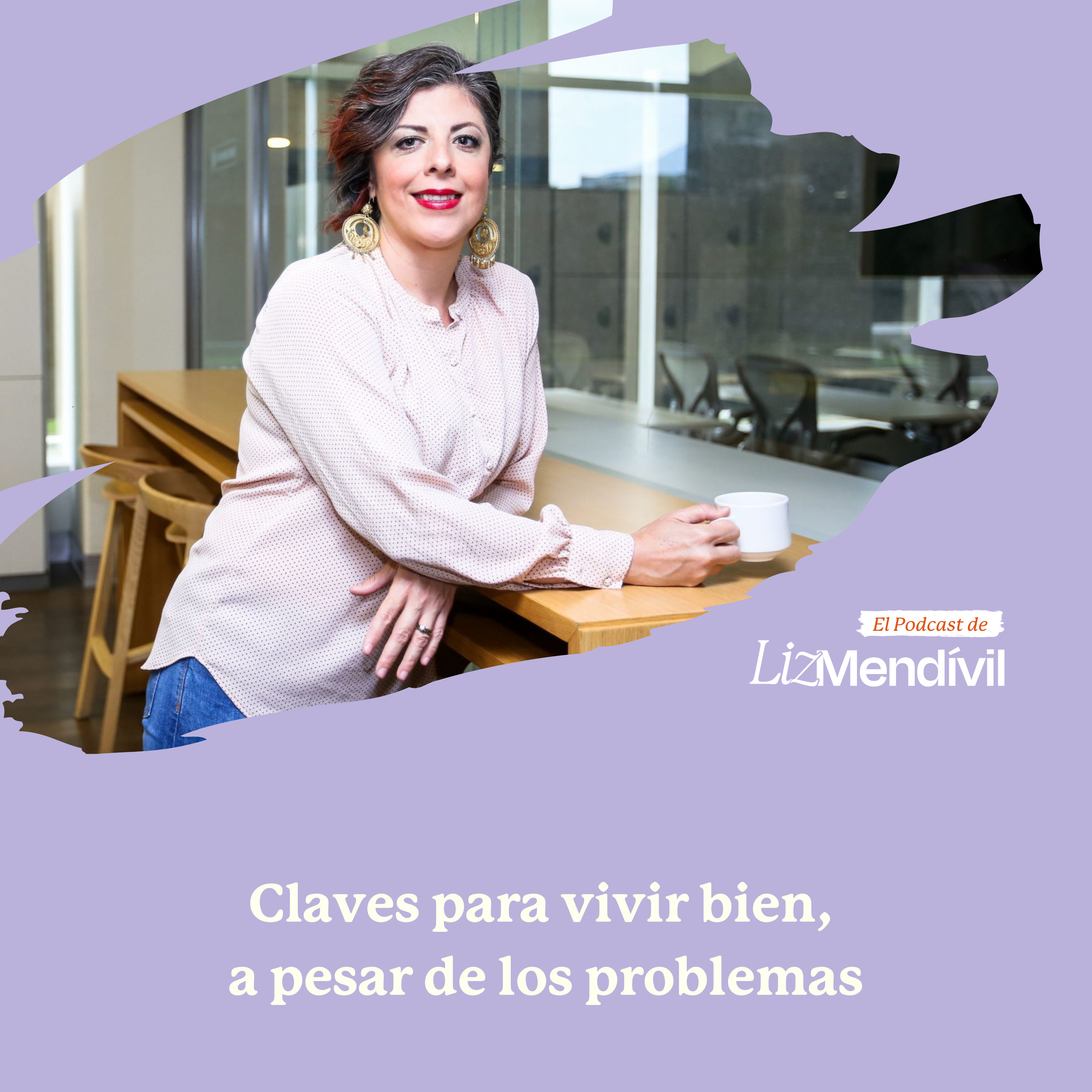 El Podcast de Liz Mendivil