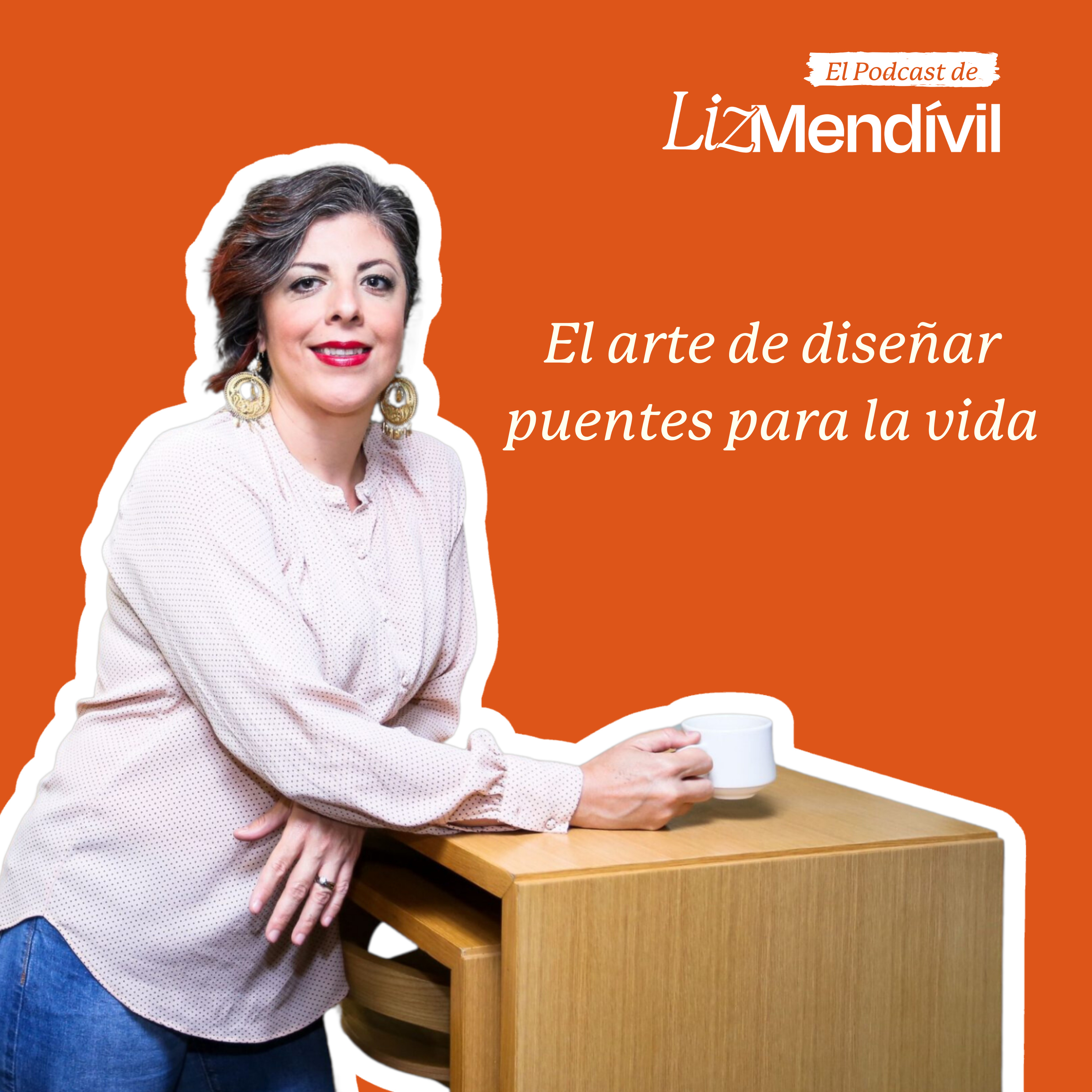 El Podcast de Liz Mendivil