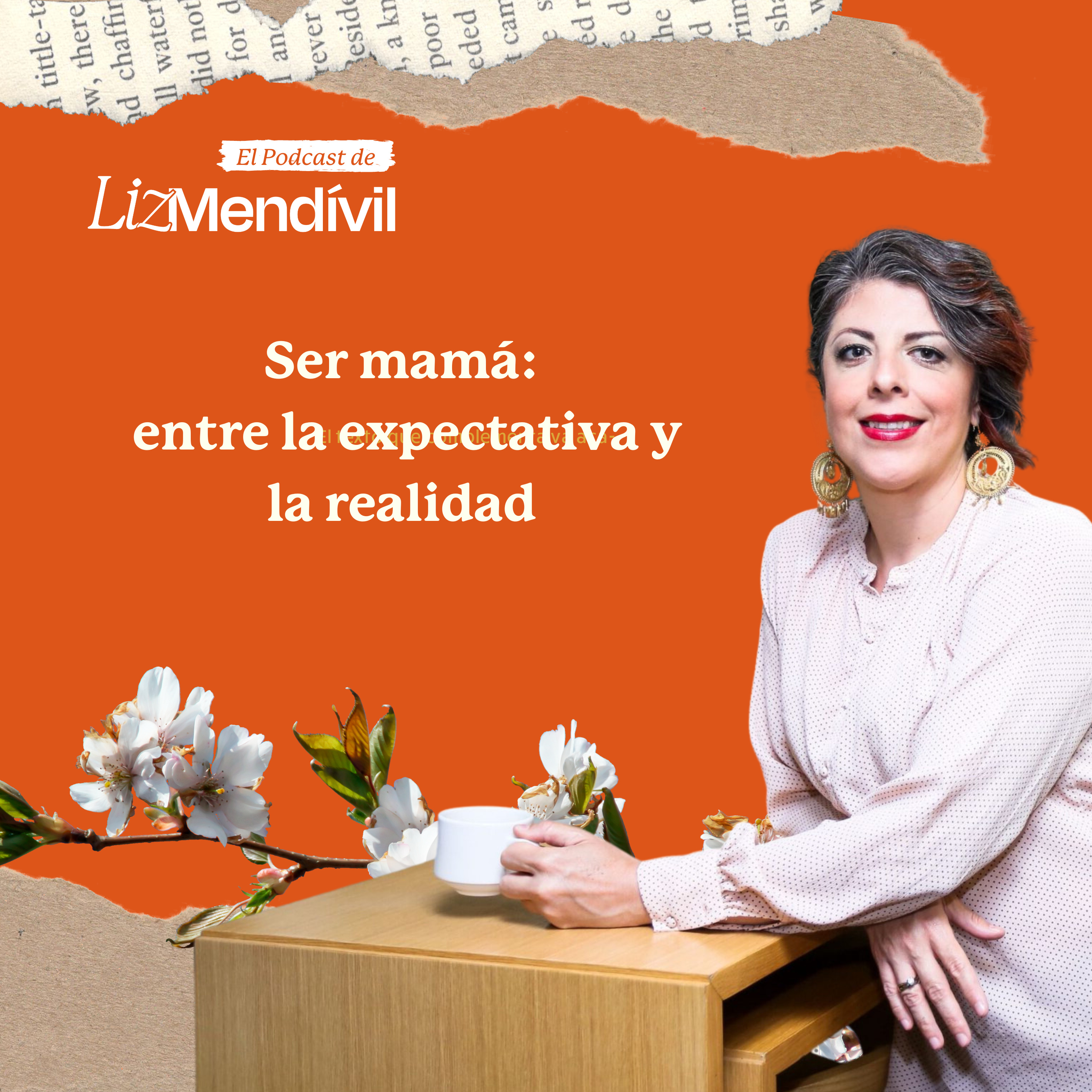 El Podcast de Liz Mendivil