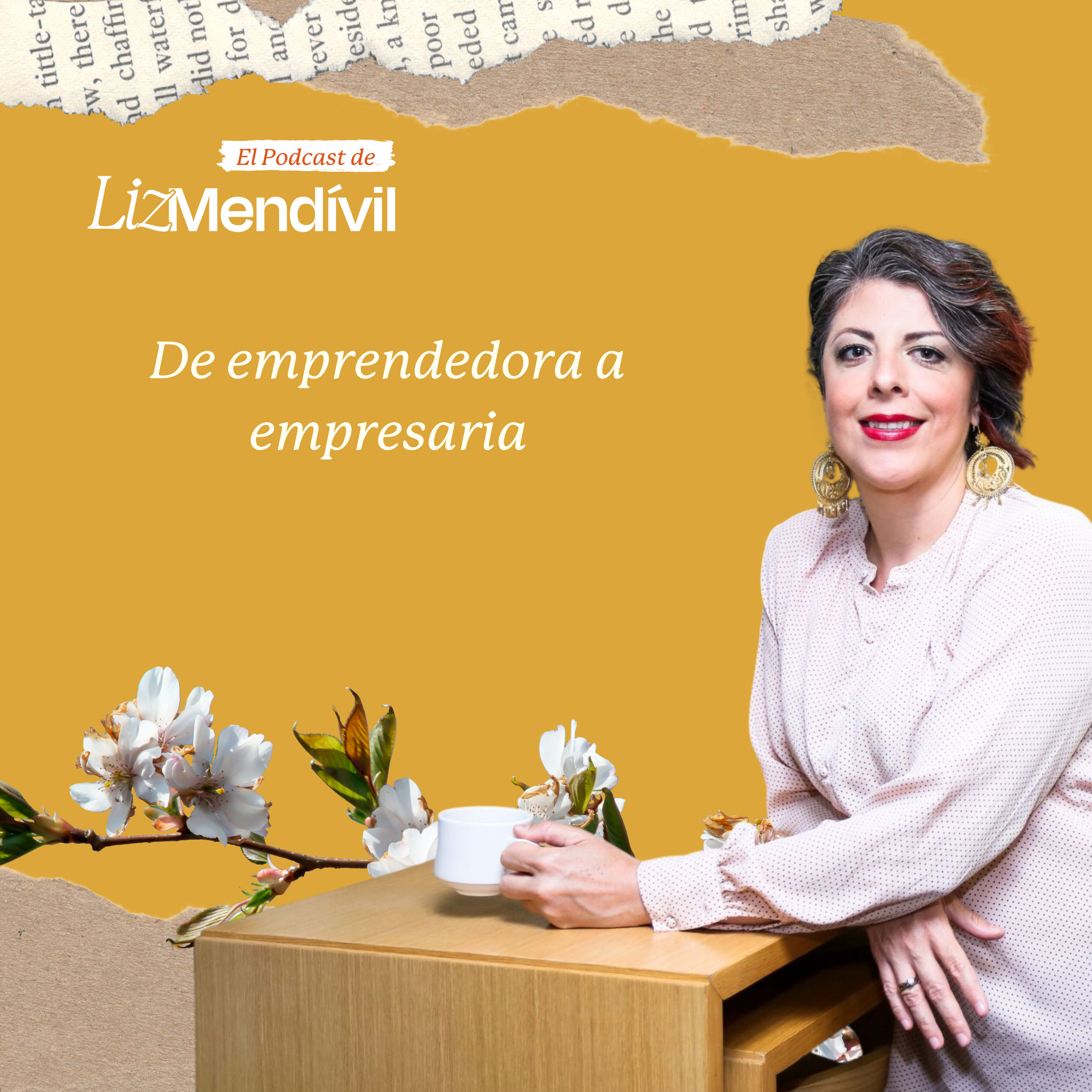 El Podcast de Liz Mendivil