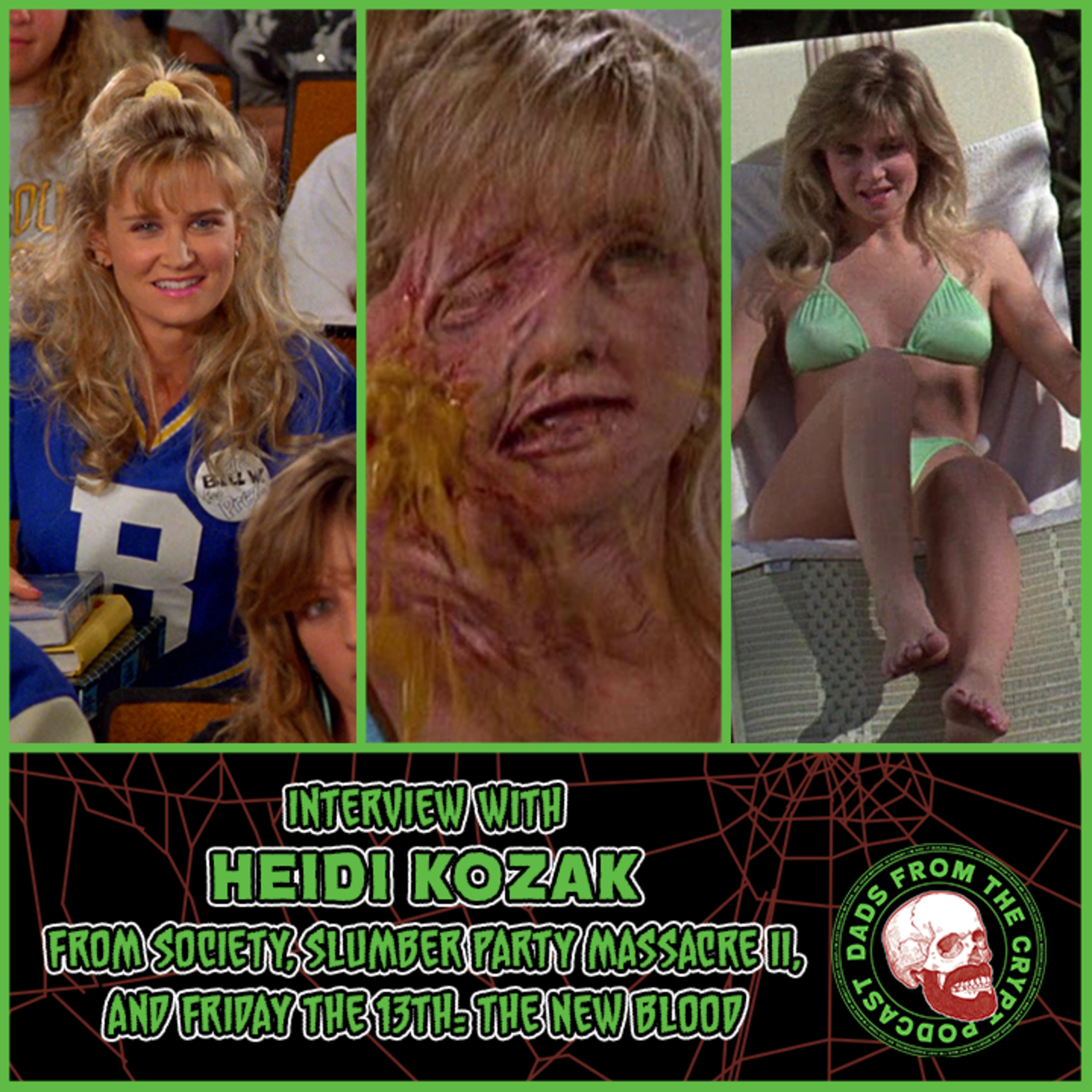 Heidi Kozak Haddad Interview!!! (Star of Society, Slumber Party Massacre 2 & F13: The New Blood)