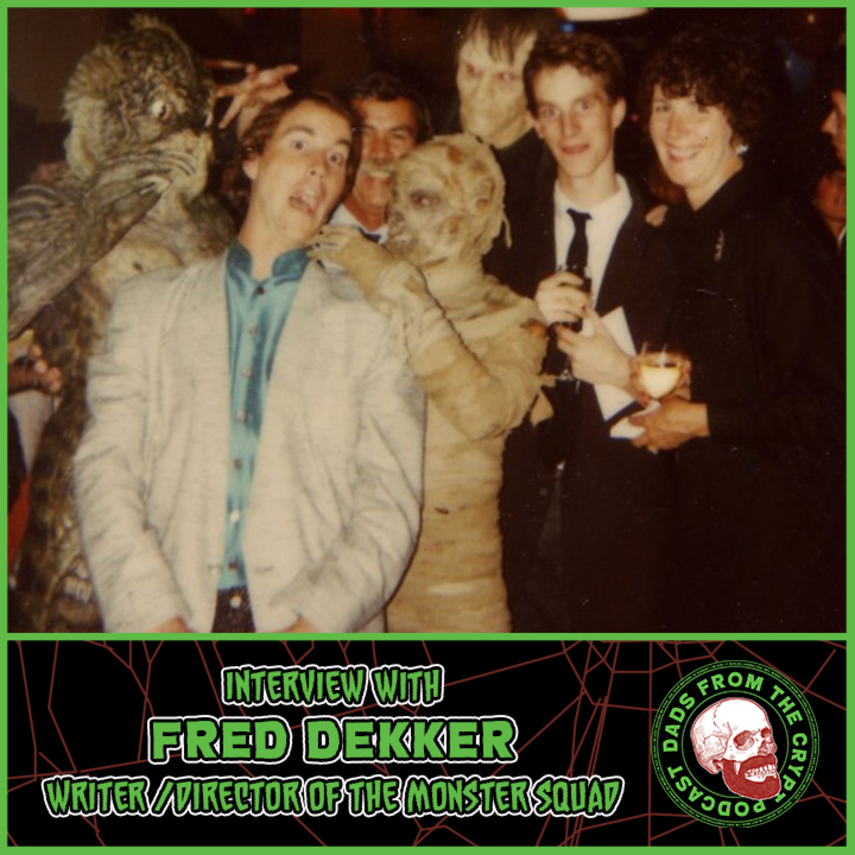 The Fred Dekker Interview!!! (Director of "The Monster Squad" & Tales From The Crypt)