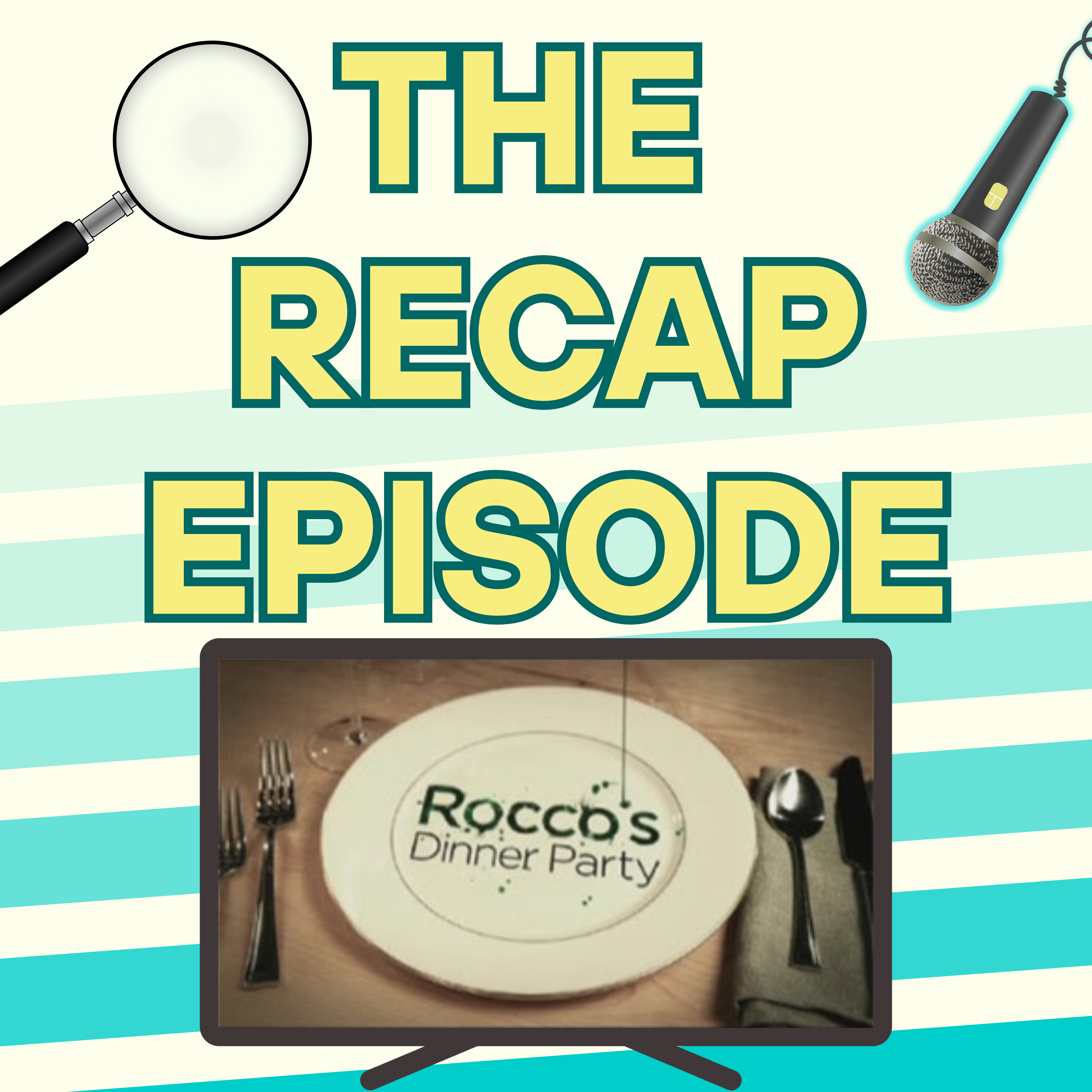 The Recap Episode