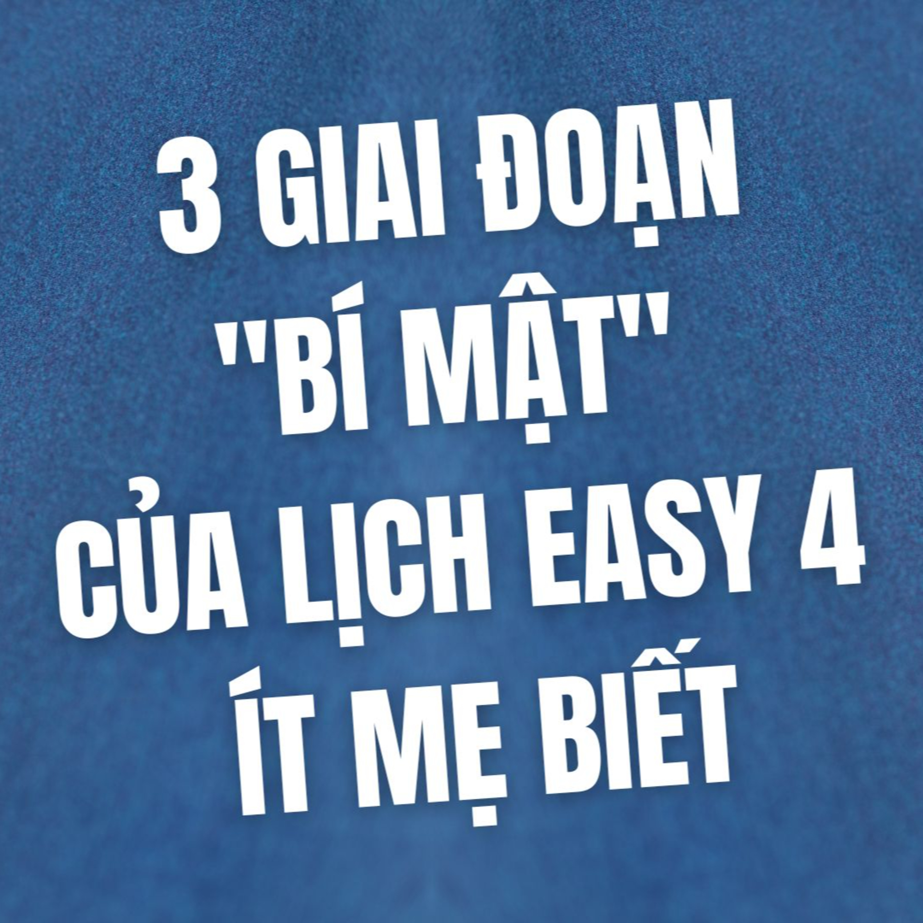3 GIAI ĐOẠN "BÍ MẬT" Của Lịch EASY 4 Ít Mẹ Biết (Cho Bé 3-7 Tháng Ngủ Ngon)