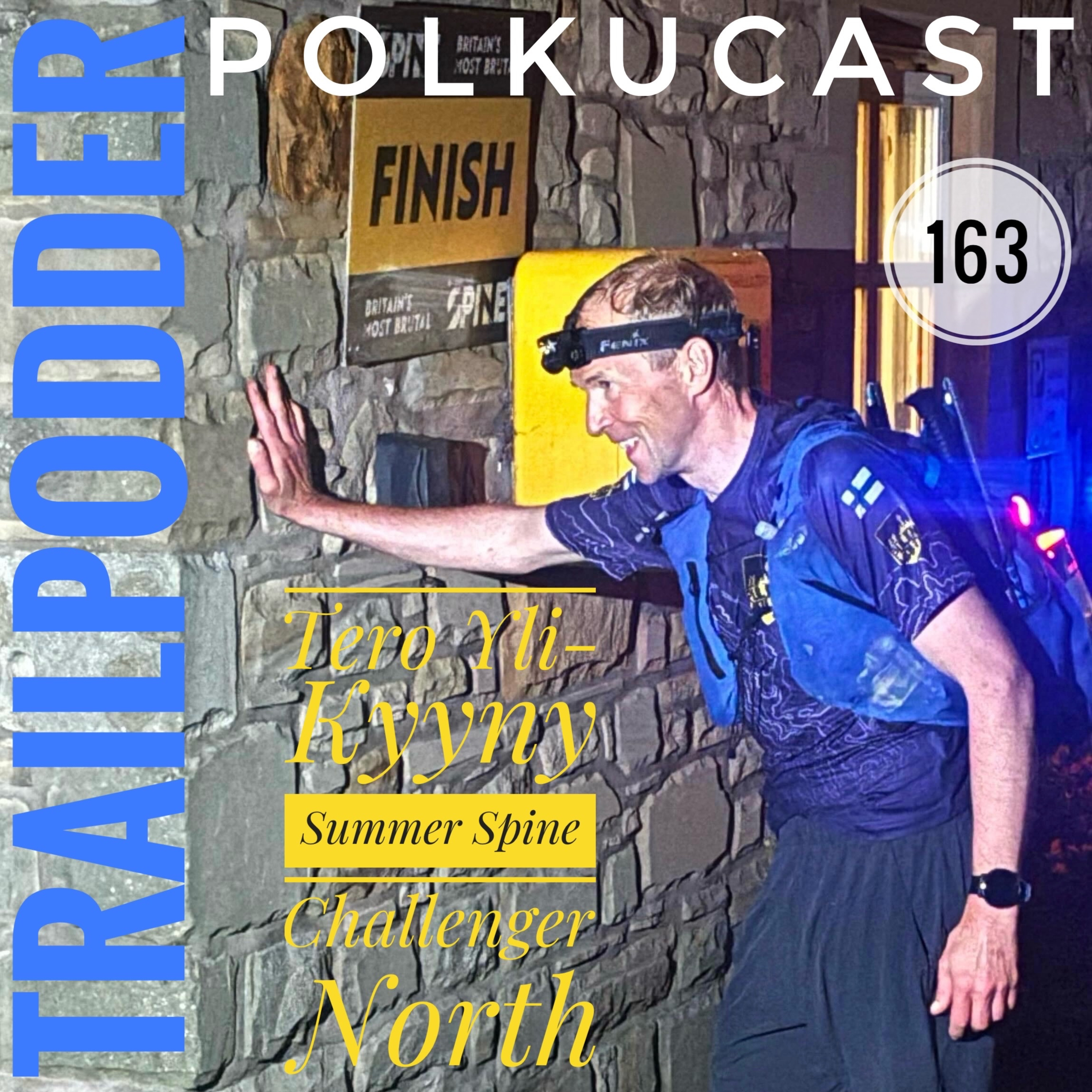 Trailpodder polkucast 163 - Tero Yli-Kyyny: Summer Spine Challenger North