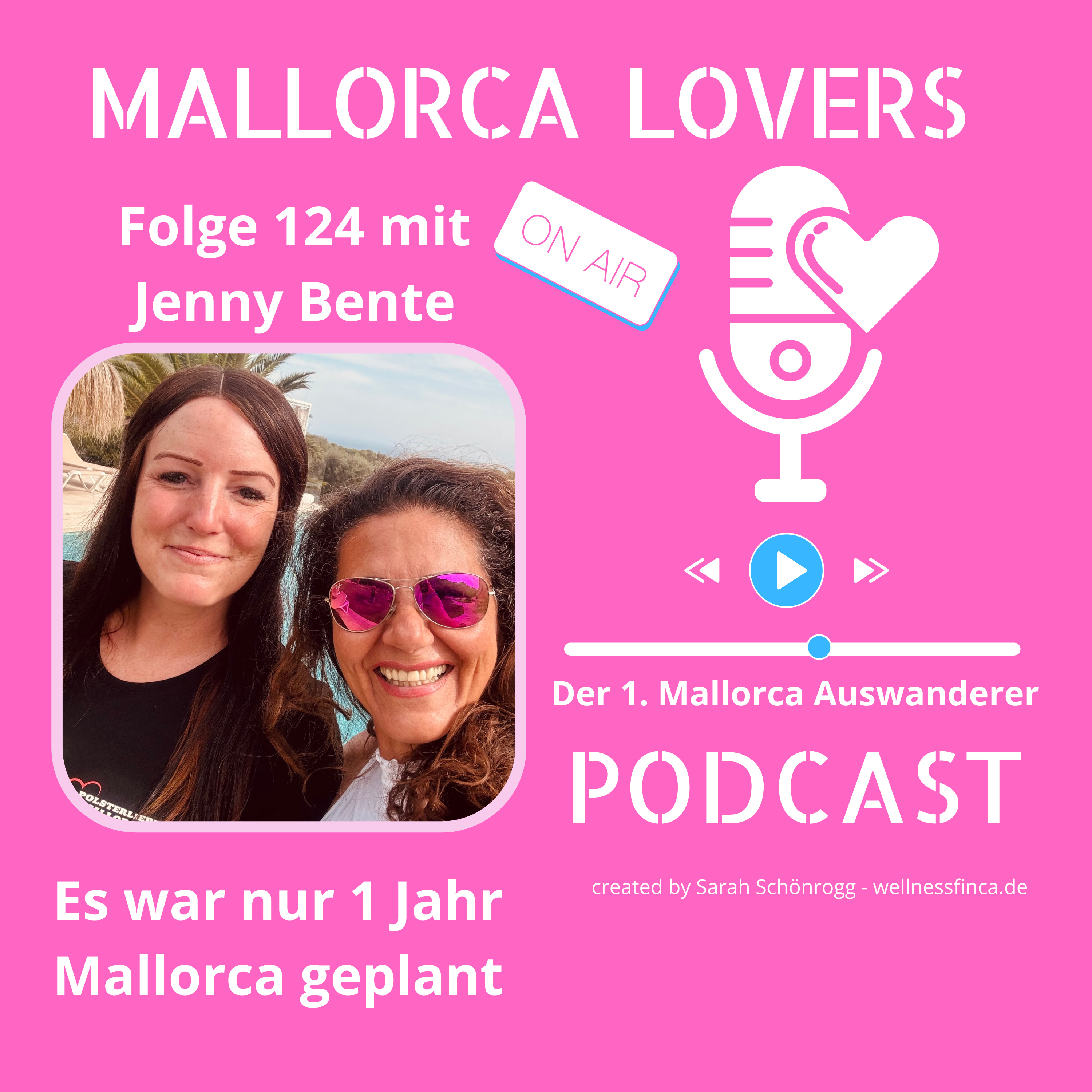 Folge 124 mit Jenny Bente - Es war nur 1 Jahr Mallorca geplant episode artwork