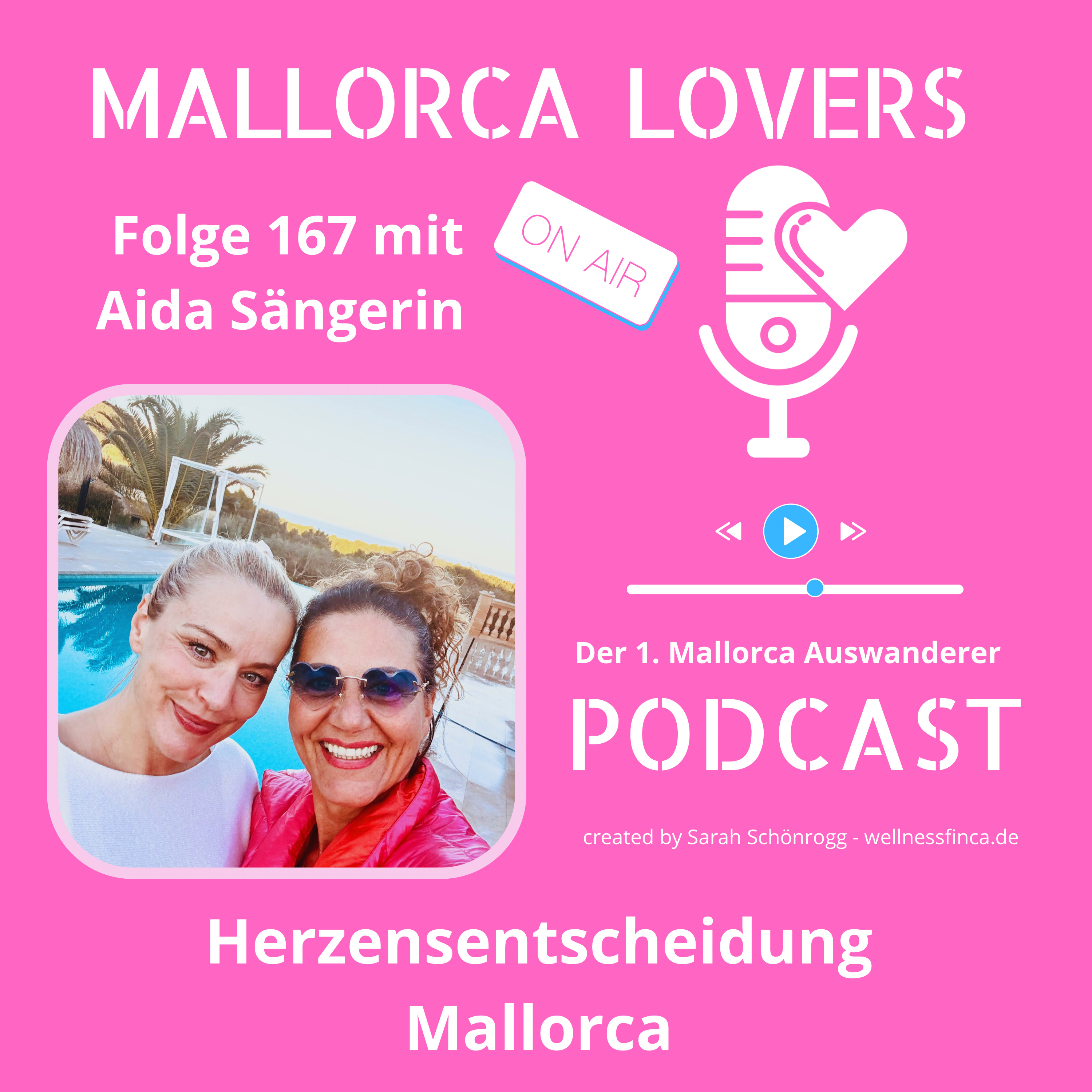 Folge 167 mit Aida Sängerin - Herzensentscheidung Mallorca episode artwork
