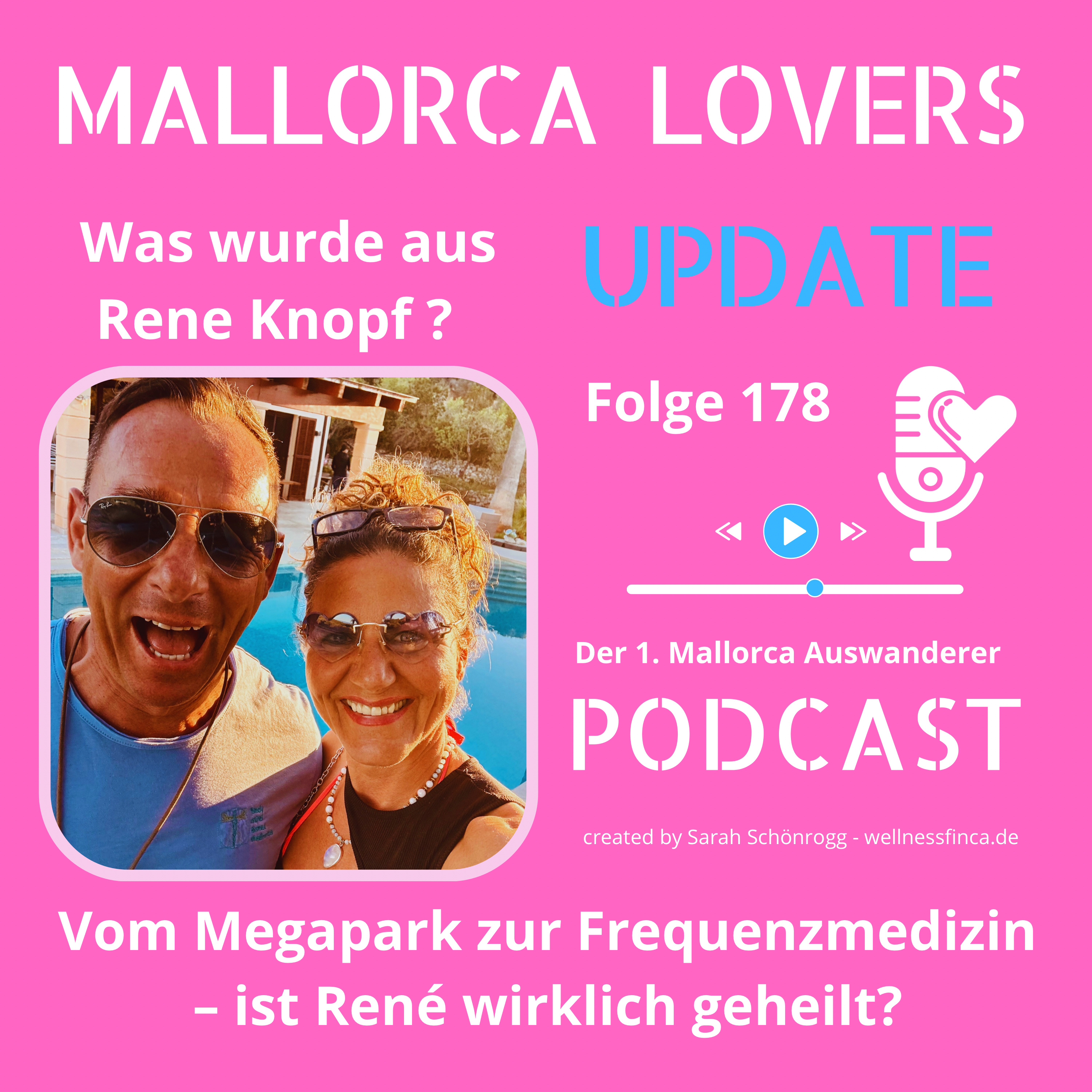Folge 178– Mallorca Lovers UPDATE : Das nächste Kapitel mit René Knopf episode artwork