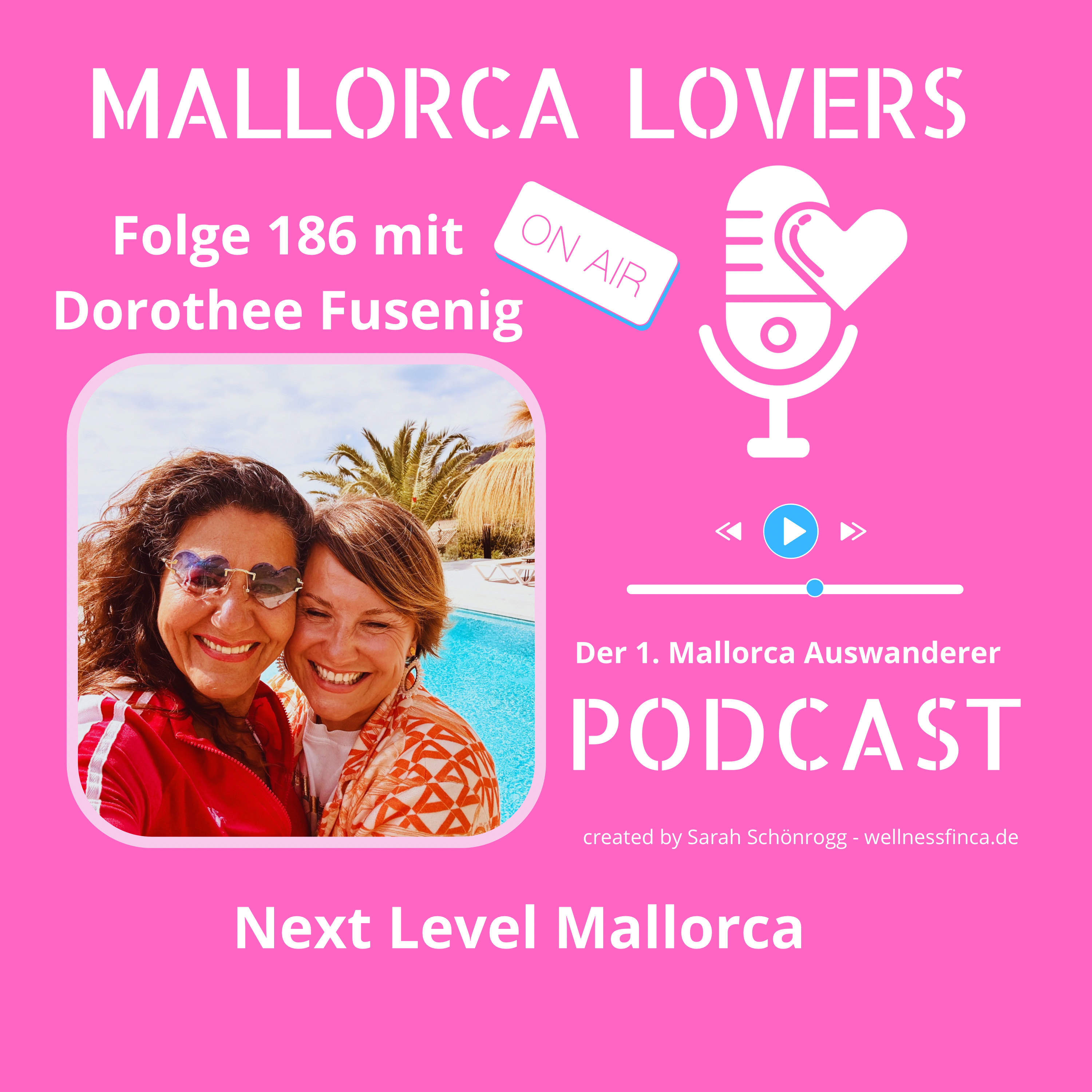 Folge 186 mit Dorothee Fusenig - Next Level Mallorca  episode artwork