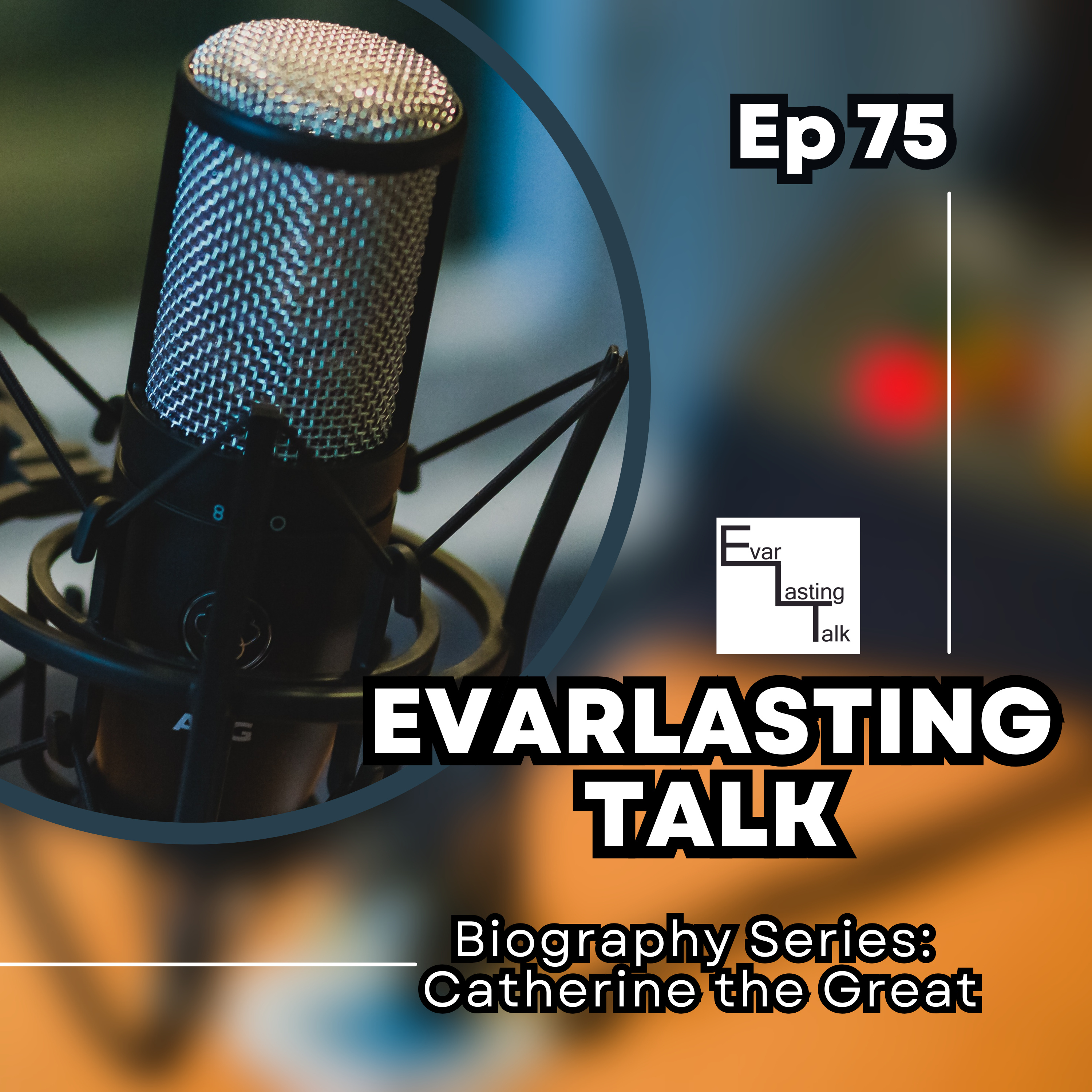 Ep 75: Catherine the Great-Biography Series episode artwork