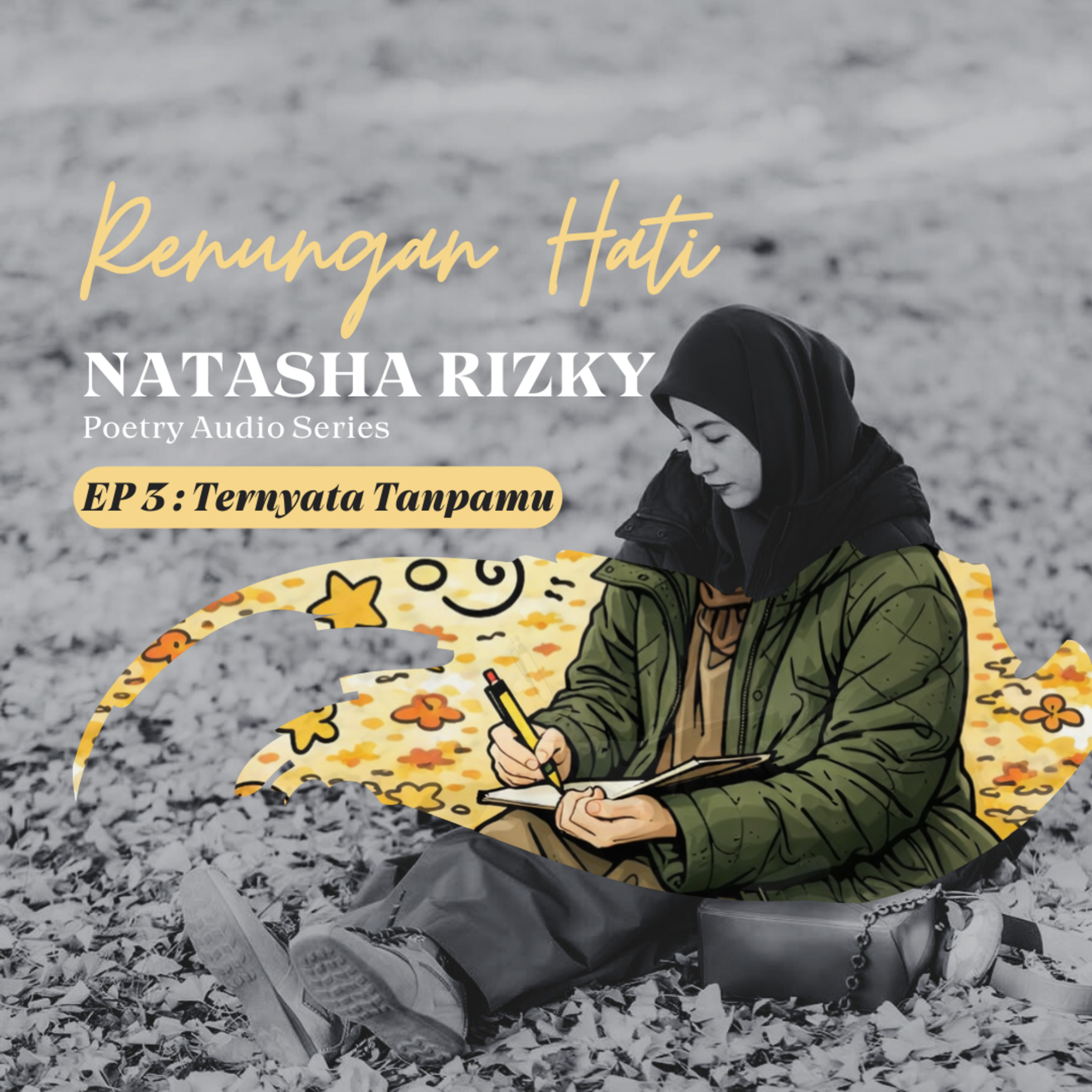 Renungan Hati Natasha Rizky - Ep. 3 Ternyata Tanpamu