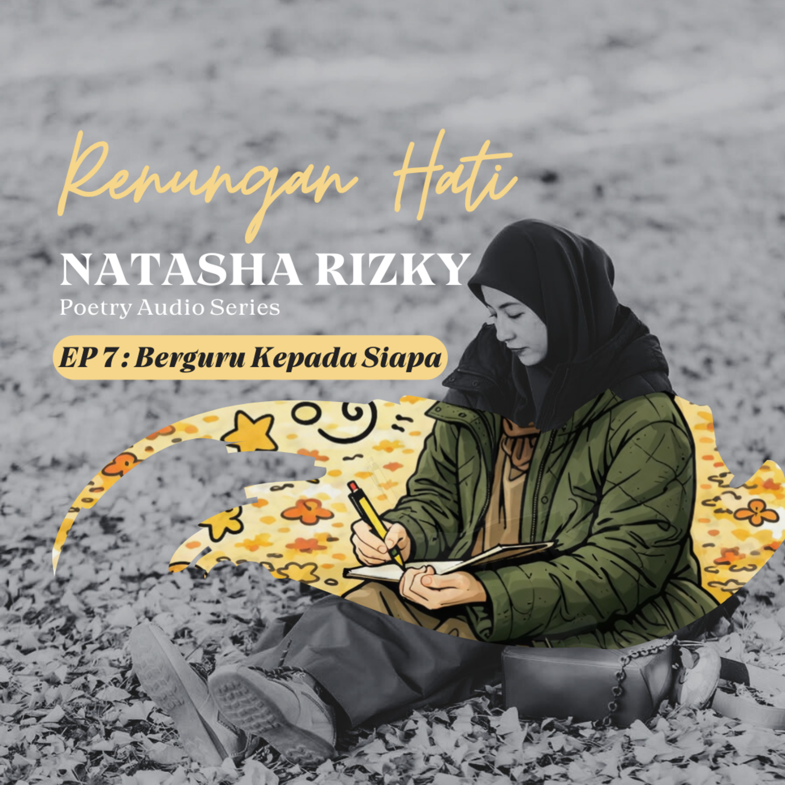 Renungan Hati Natasha Rizky - Ep.7 Berguru Kepada Siapa
