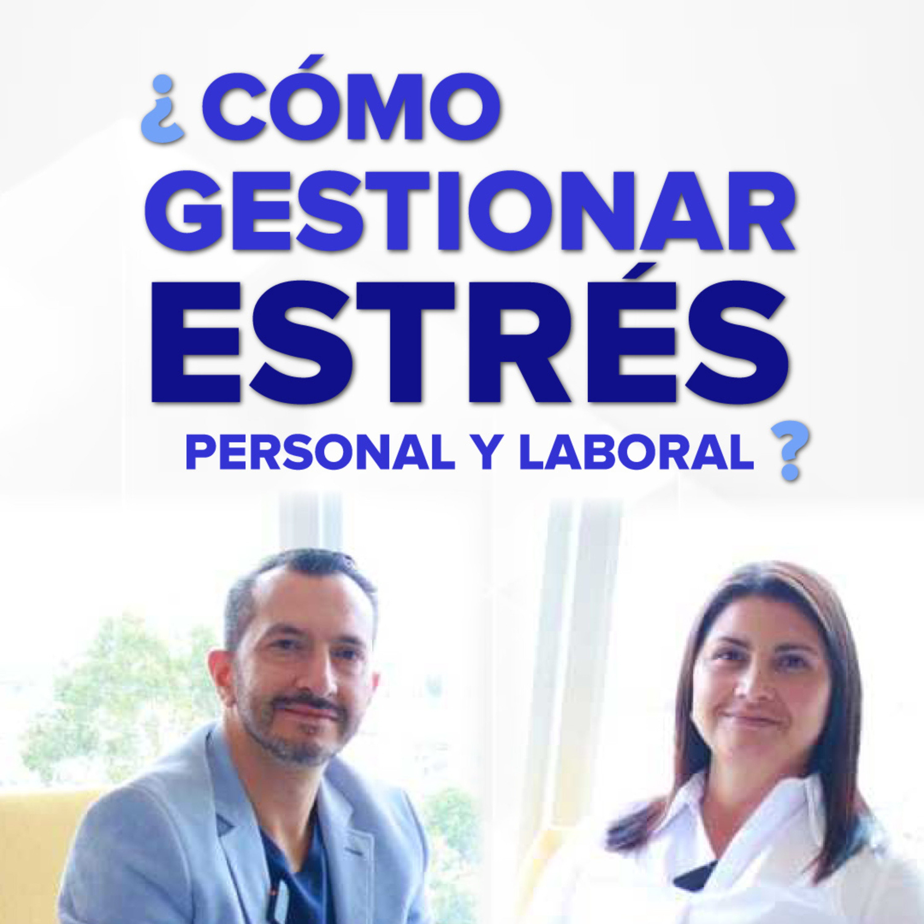 Aprende a gestionar el estrés personal y laboral - Trankilamente Cap 8 episode artwork