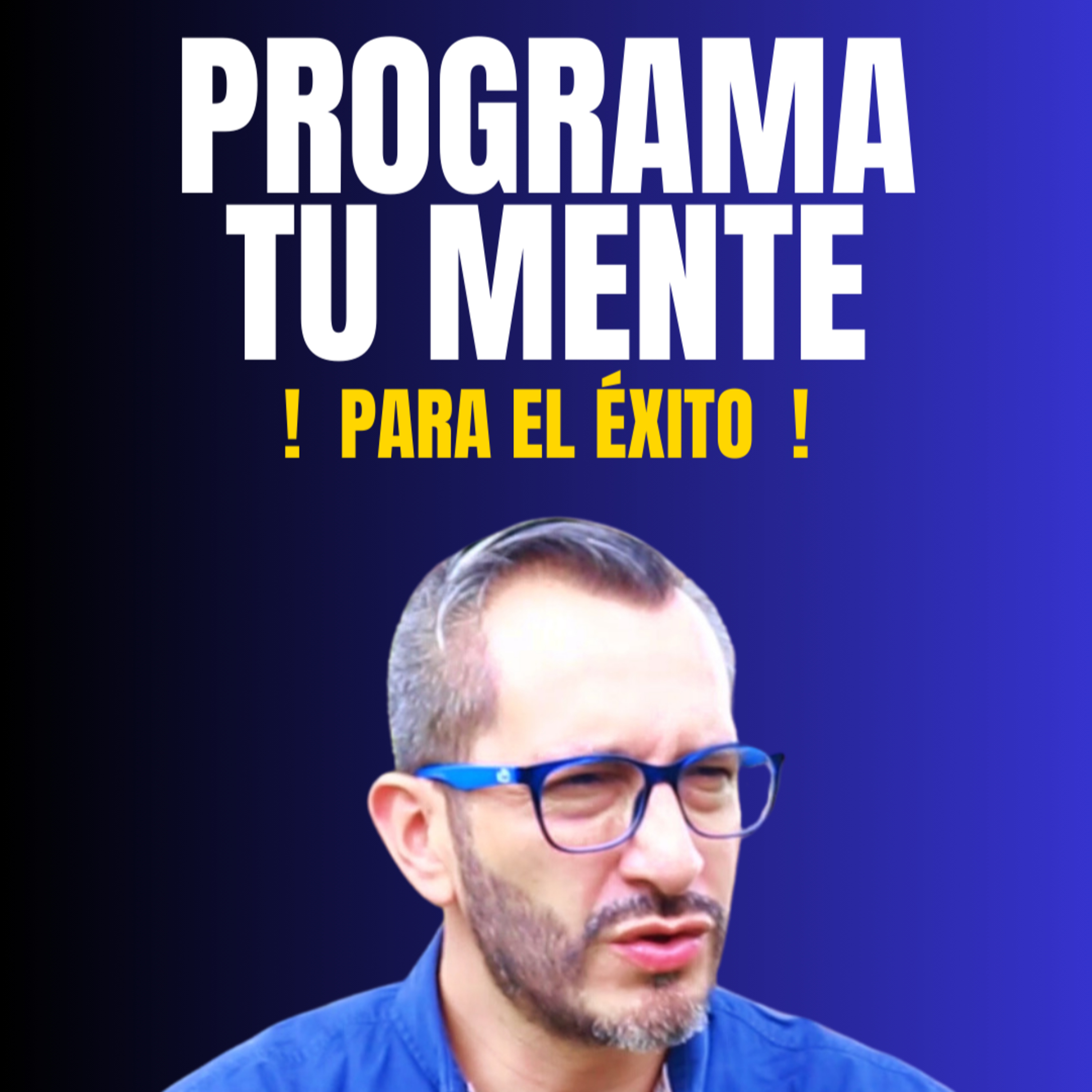 "¡Rompe tus Barreras Mentales y Logra el Éxito !🔹Cap 17. 🚀 episode artwork