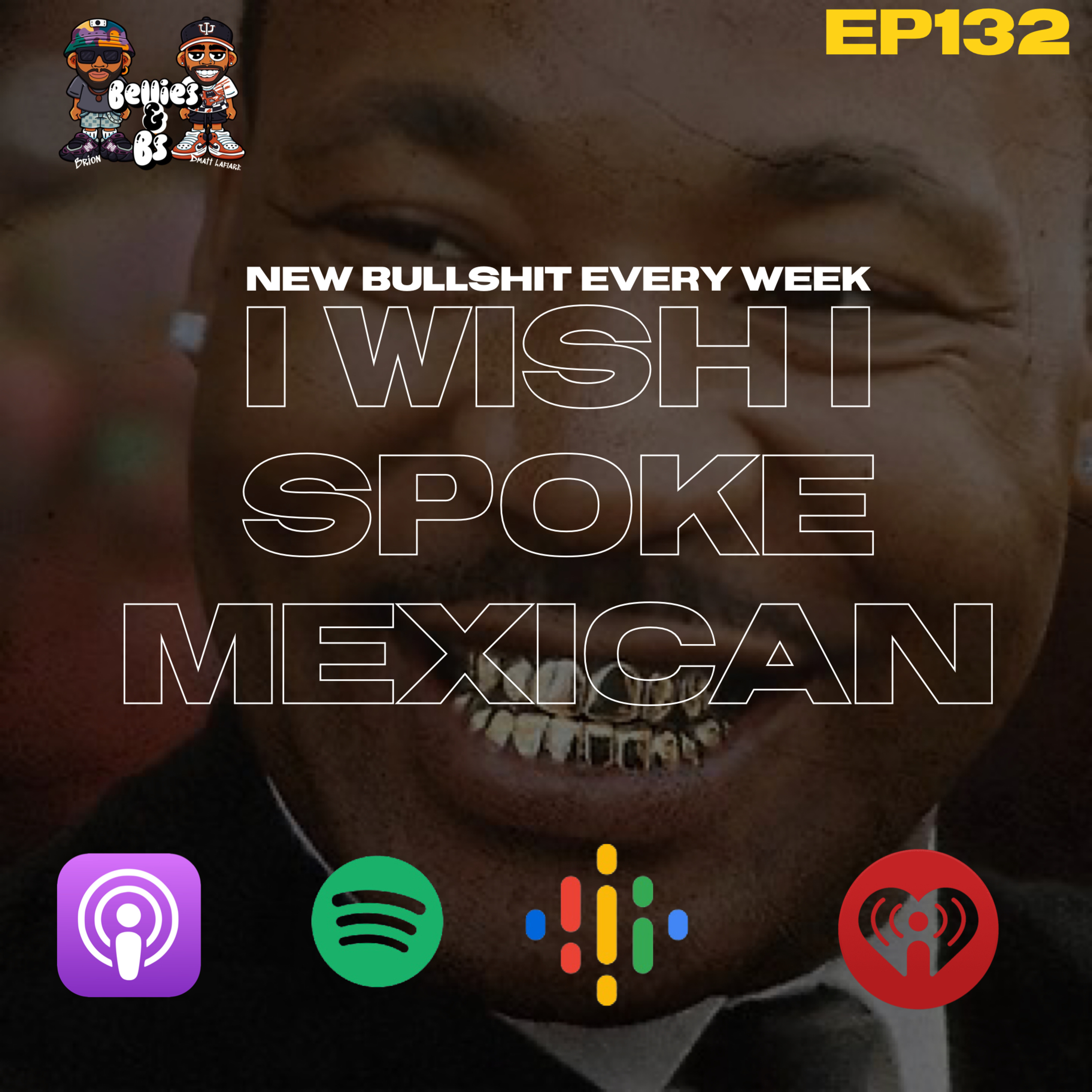 I Wish I Spoke Mexican (Ep.132) episode artwork