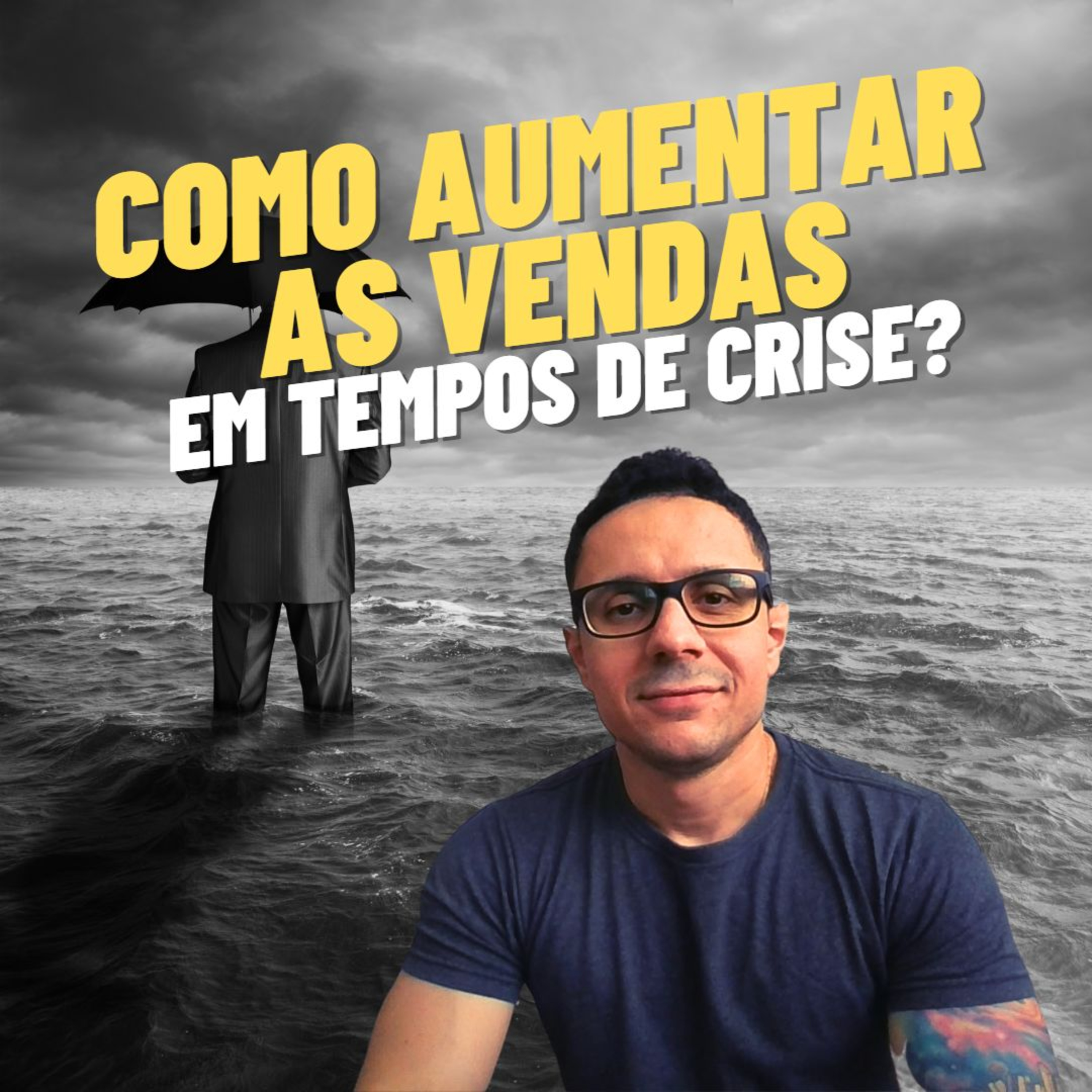 Episódio 61 - Como aumentar as vendas em tempos de crise? episode artwork