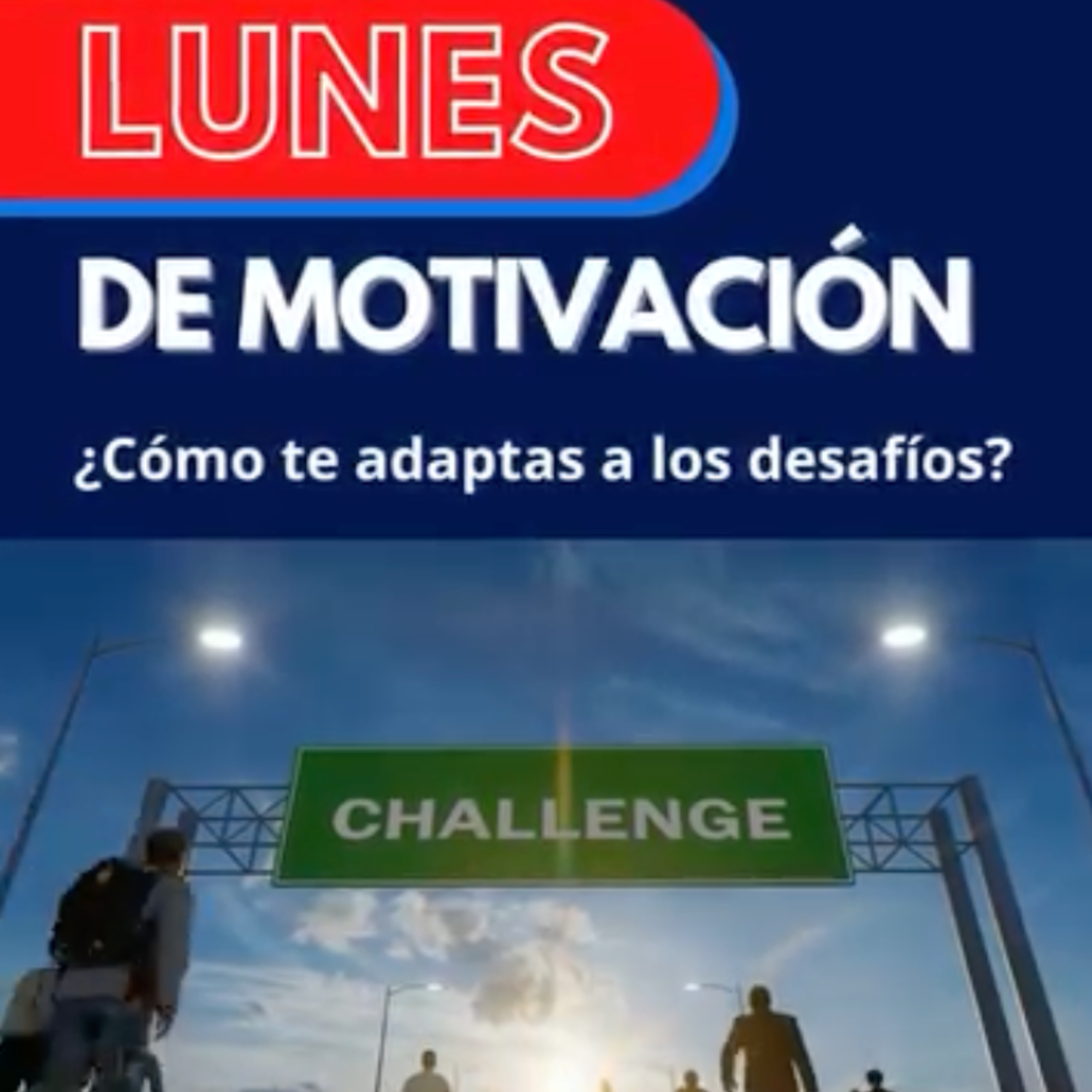 ¿Cómo te adaptas a los desafíos? episode artwork