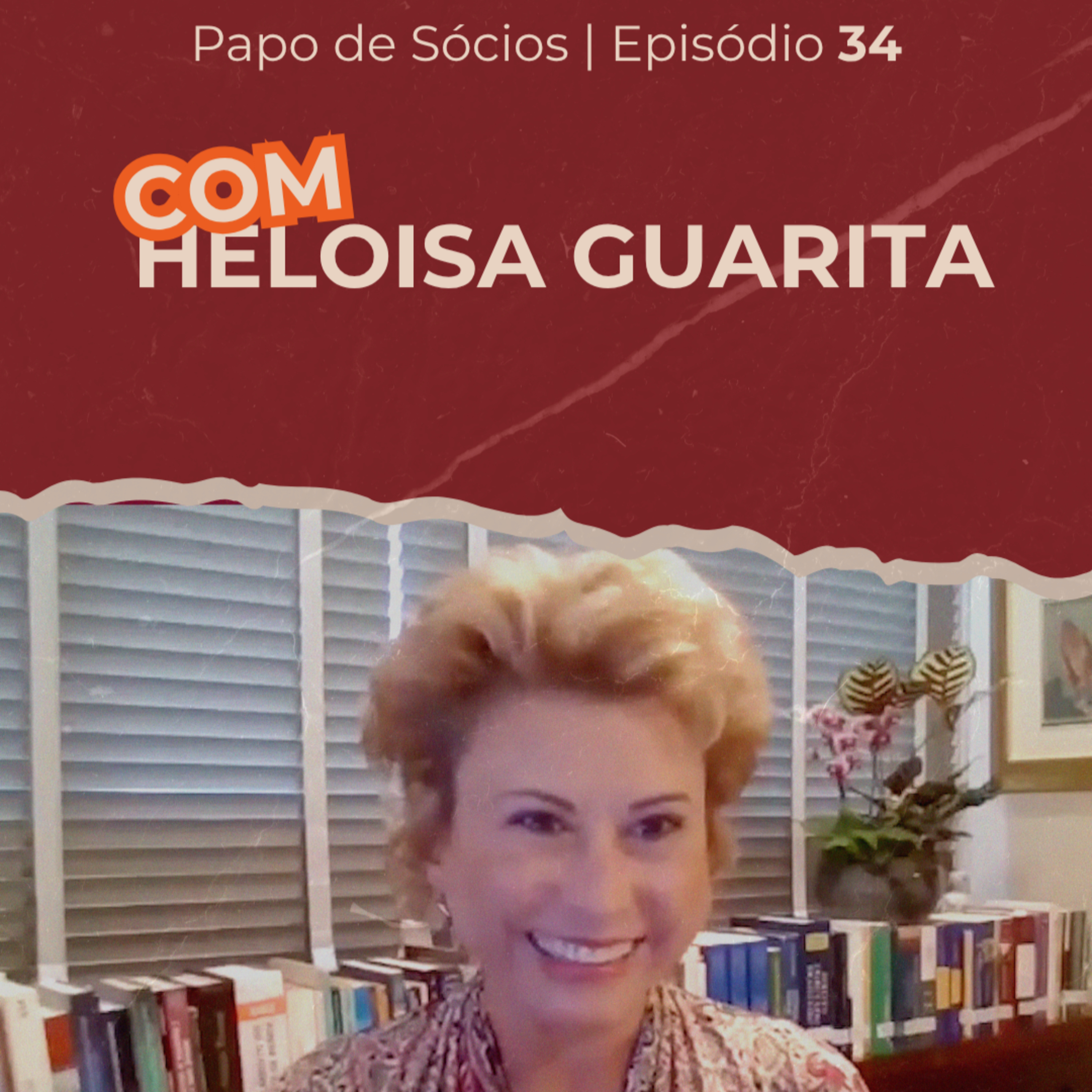 Episódio #34 | Papo de Sócios com Heloisa Guarita episode artwork