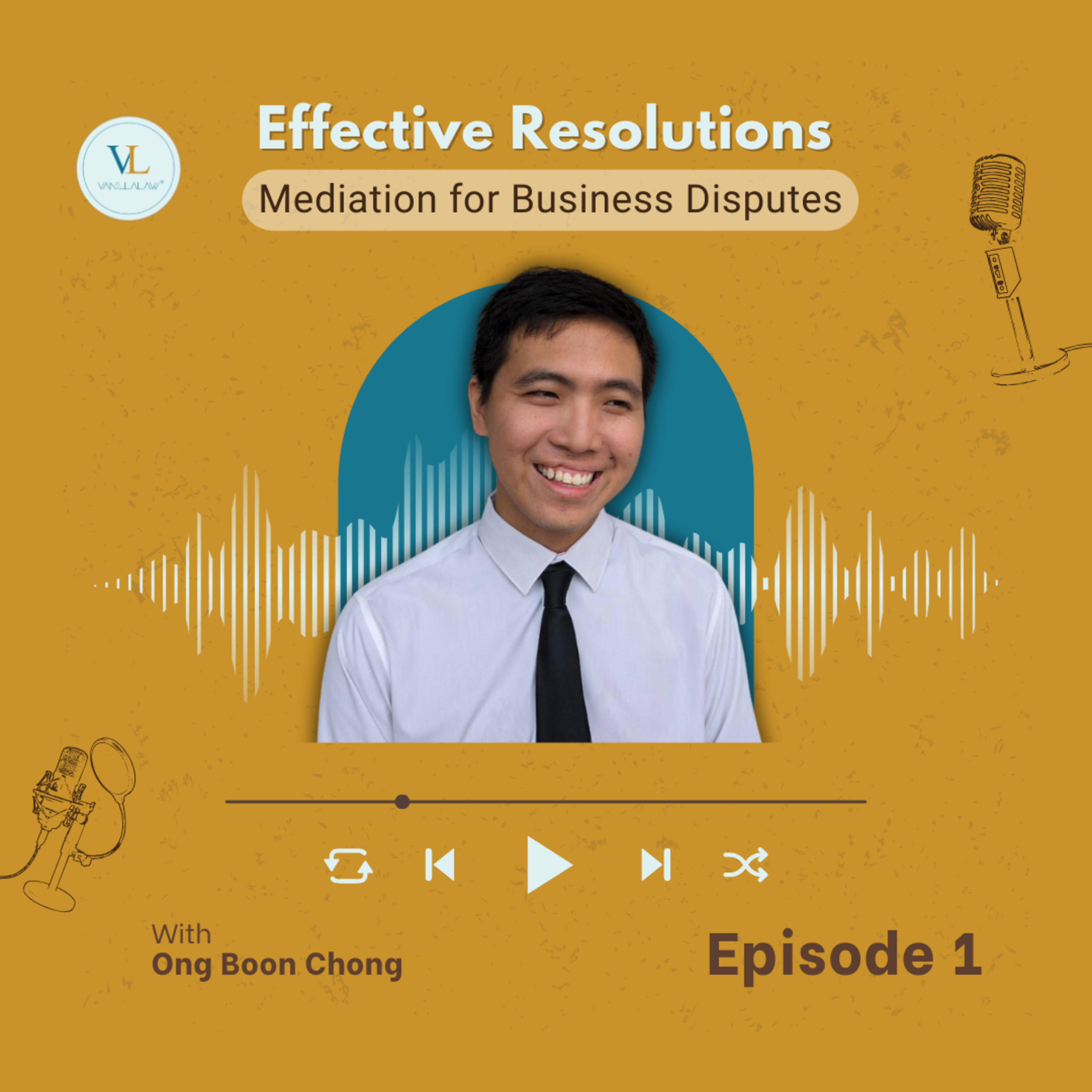 Effective Resolutions: Mediation for Business Disputes - Ep 1
