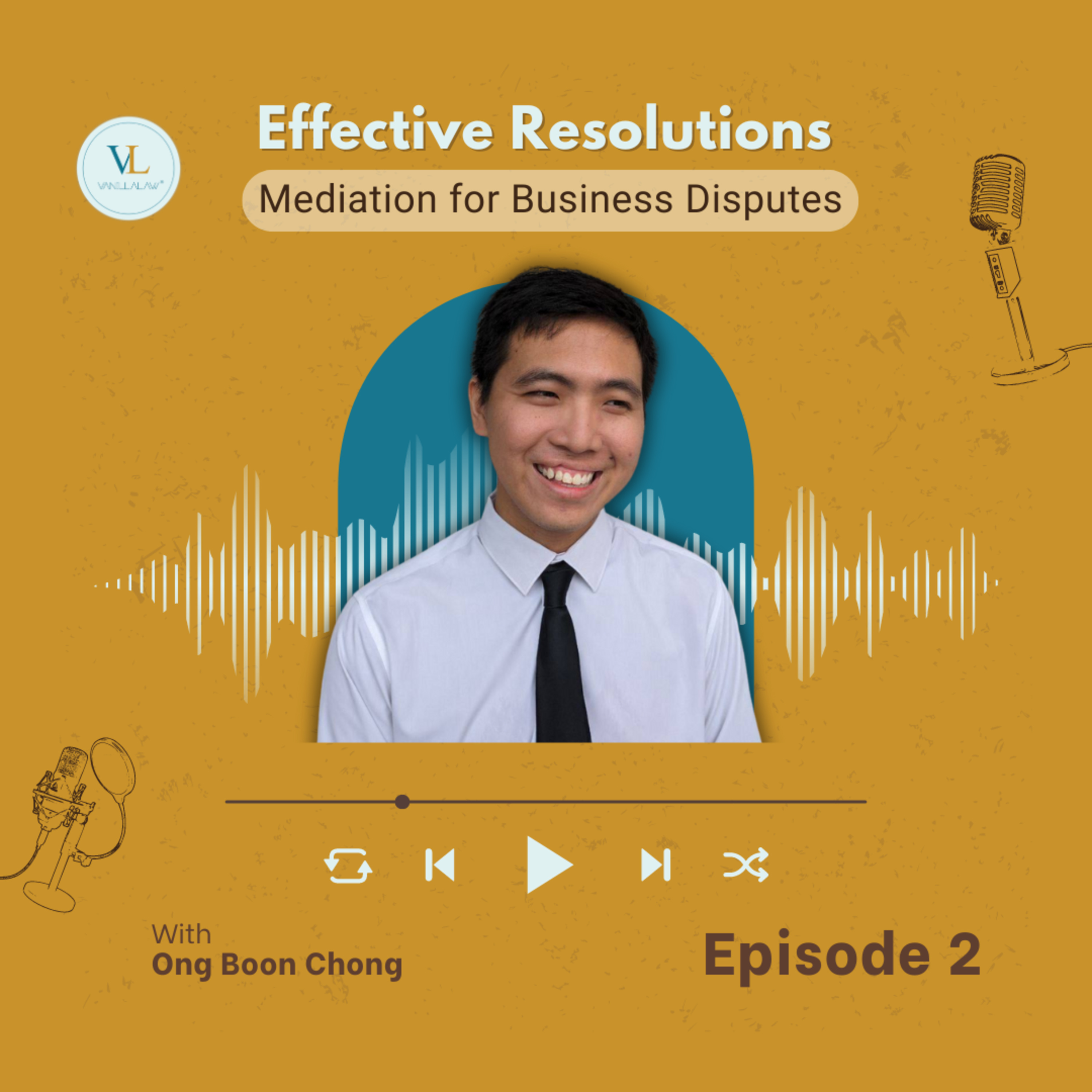Effective Resolutions: Mediation for Business Disputes - Ep 2 episode artwork