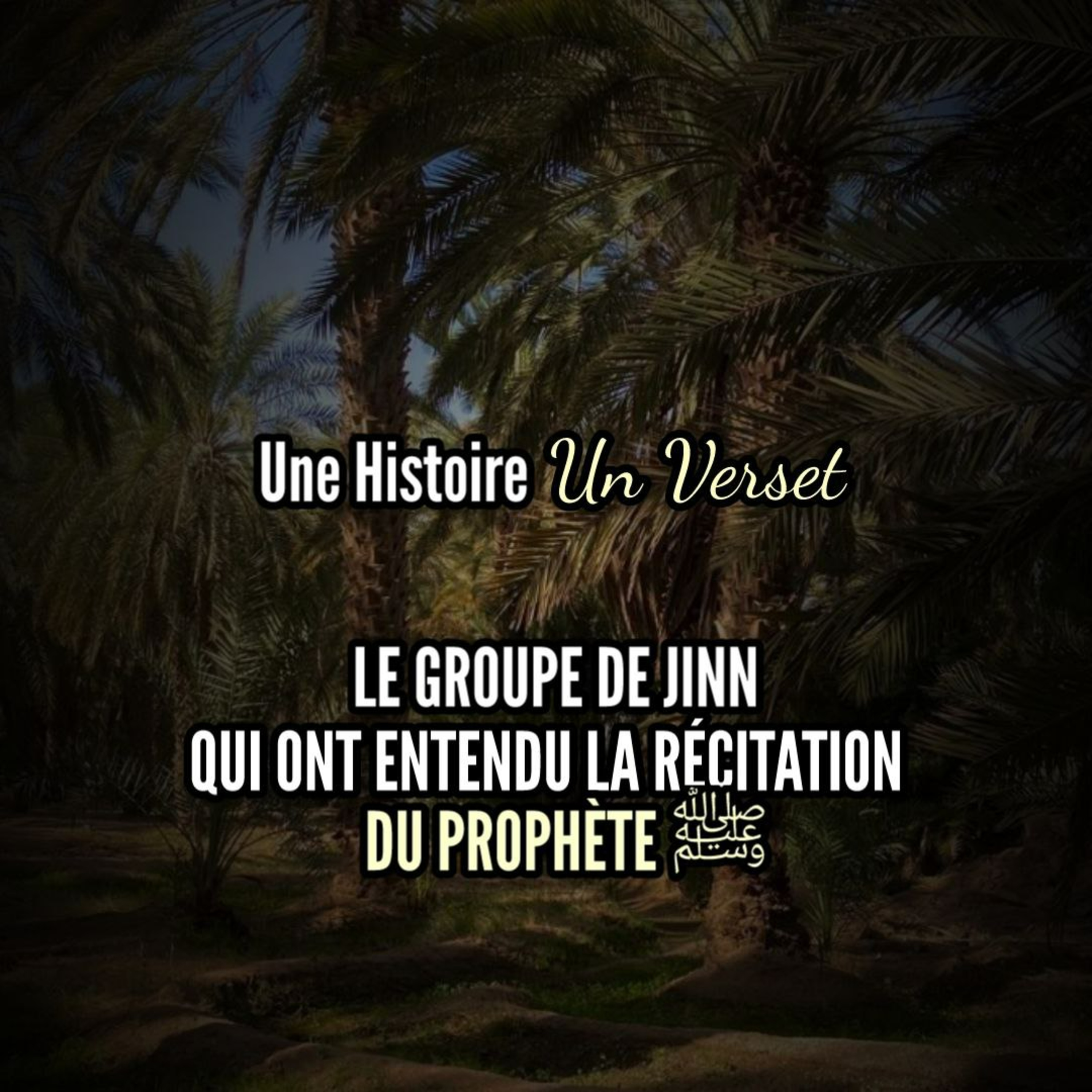Une histoire Un verset-Le groupe de jinn qui ont entendu la récitation du prophète episode artwork