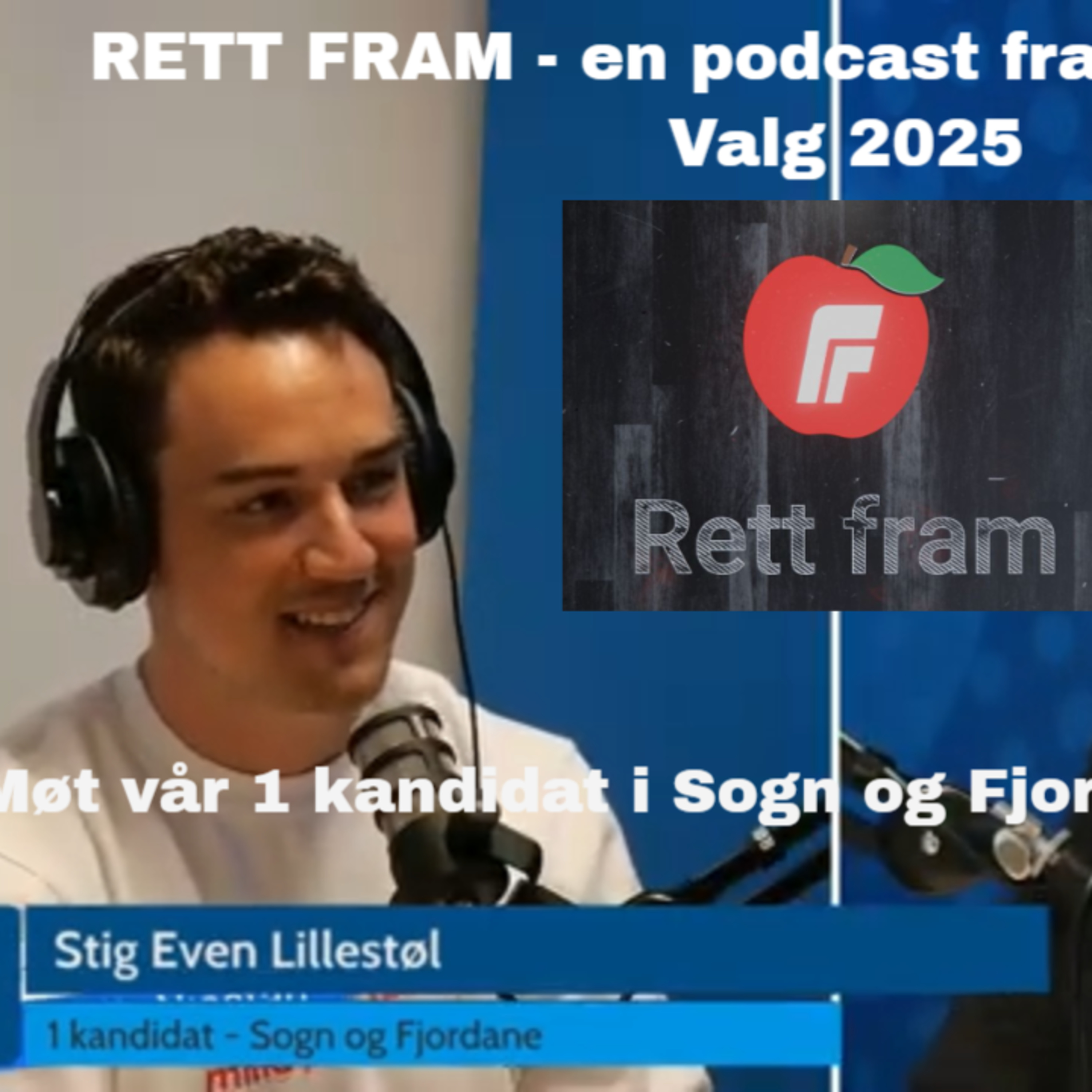 RETT FRAM - en podcast fra Vestland FrP