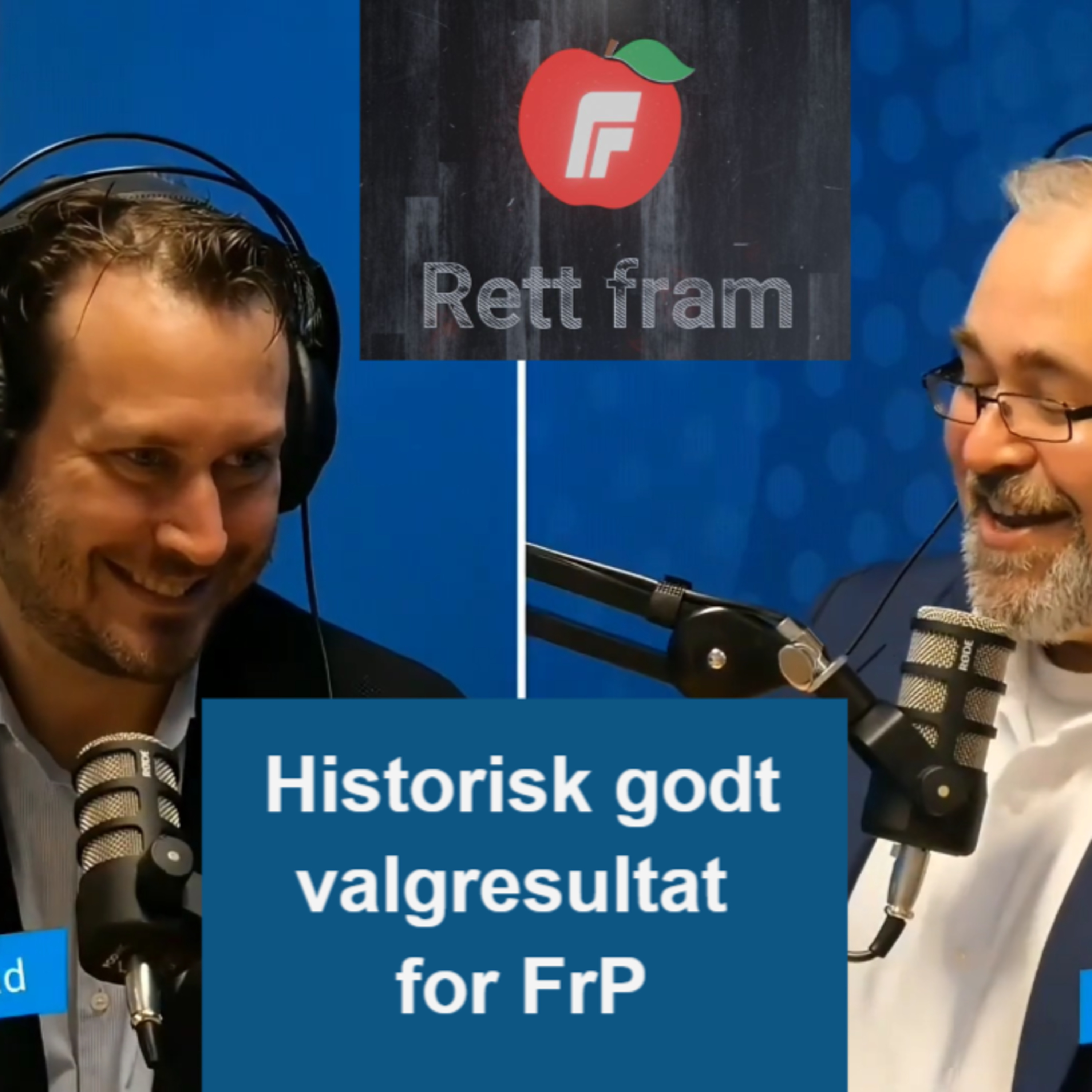 RETT FRAM - en podcast fra Vestland FrP
