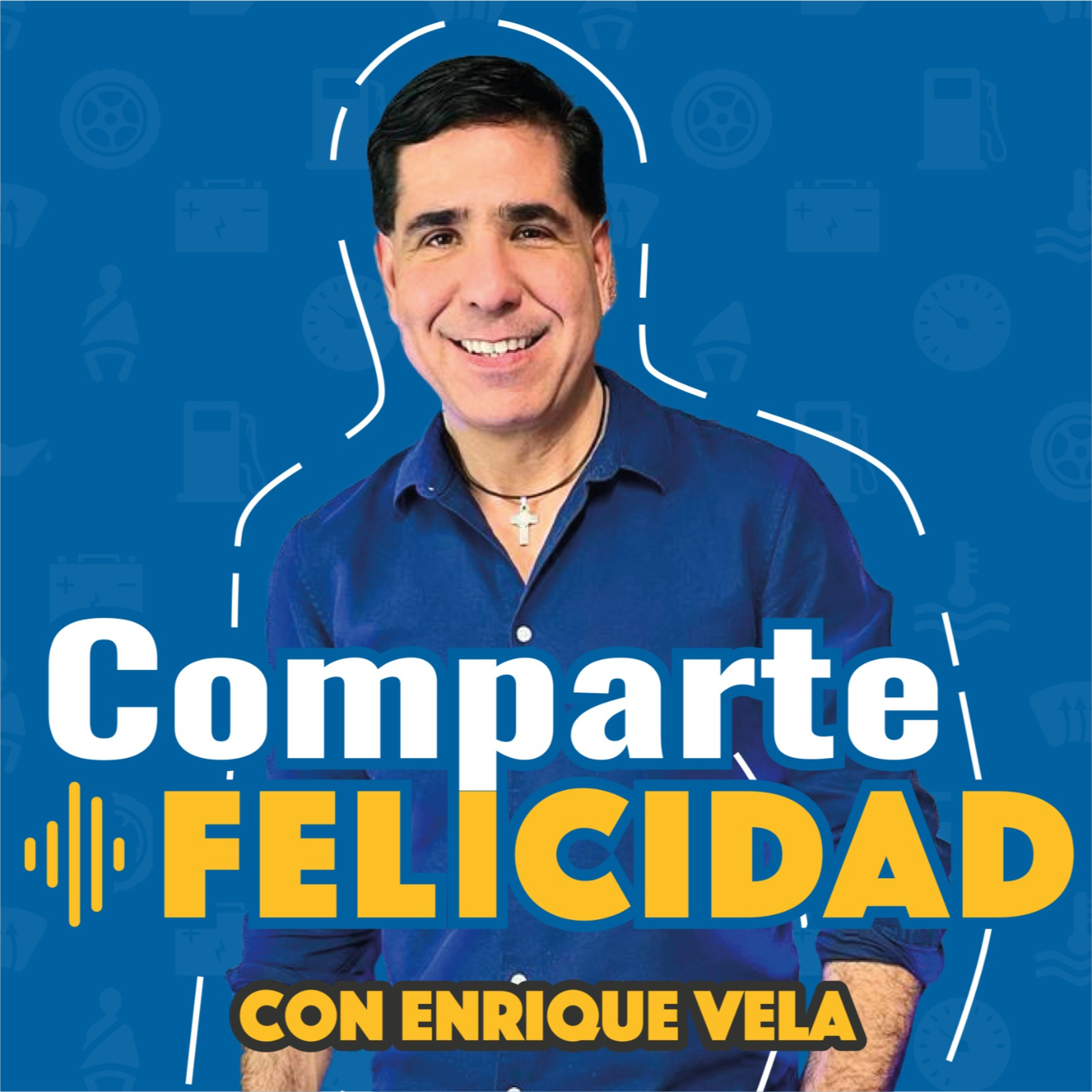Comparte Felicidad | Enrique Vela
