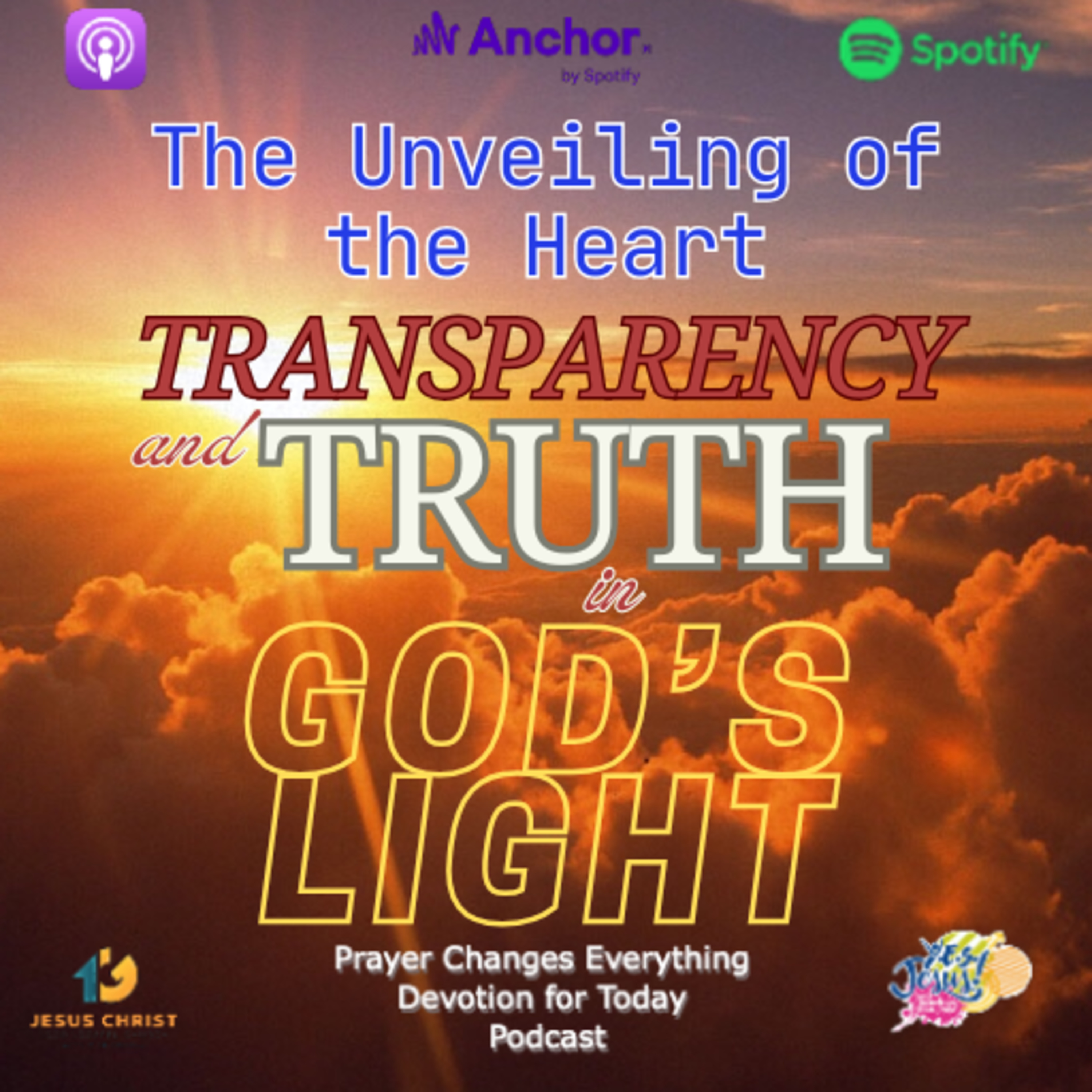 "The Unveiling of the Heart: Transparency and Truth in God's Light"  episode artwork